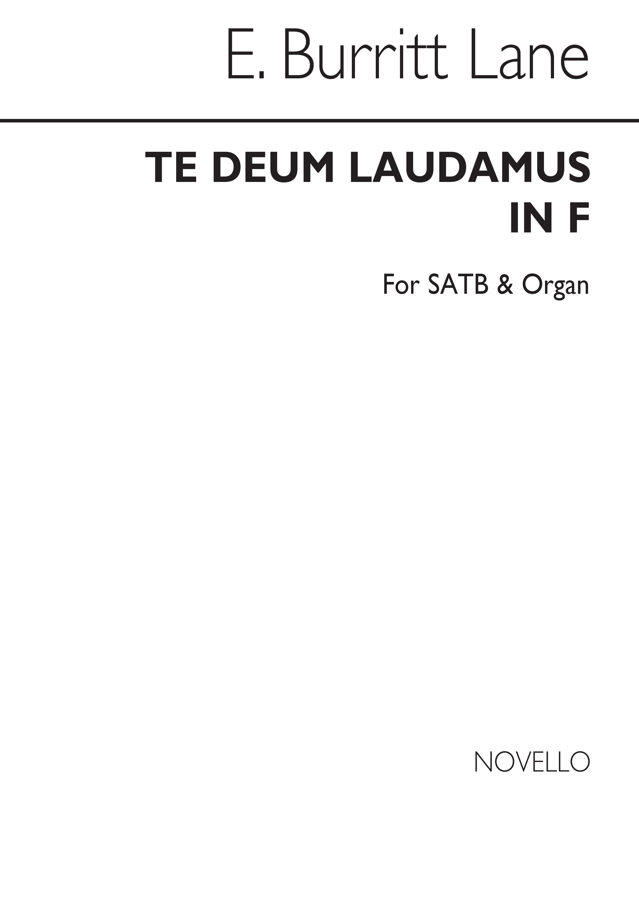 E. Burritt Lane: Te Deum Laudamus In F Satb/Organ: SATB: Vocal Score