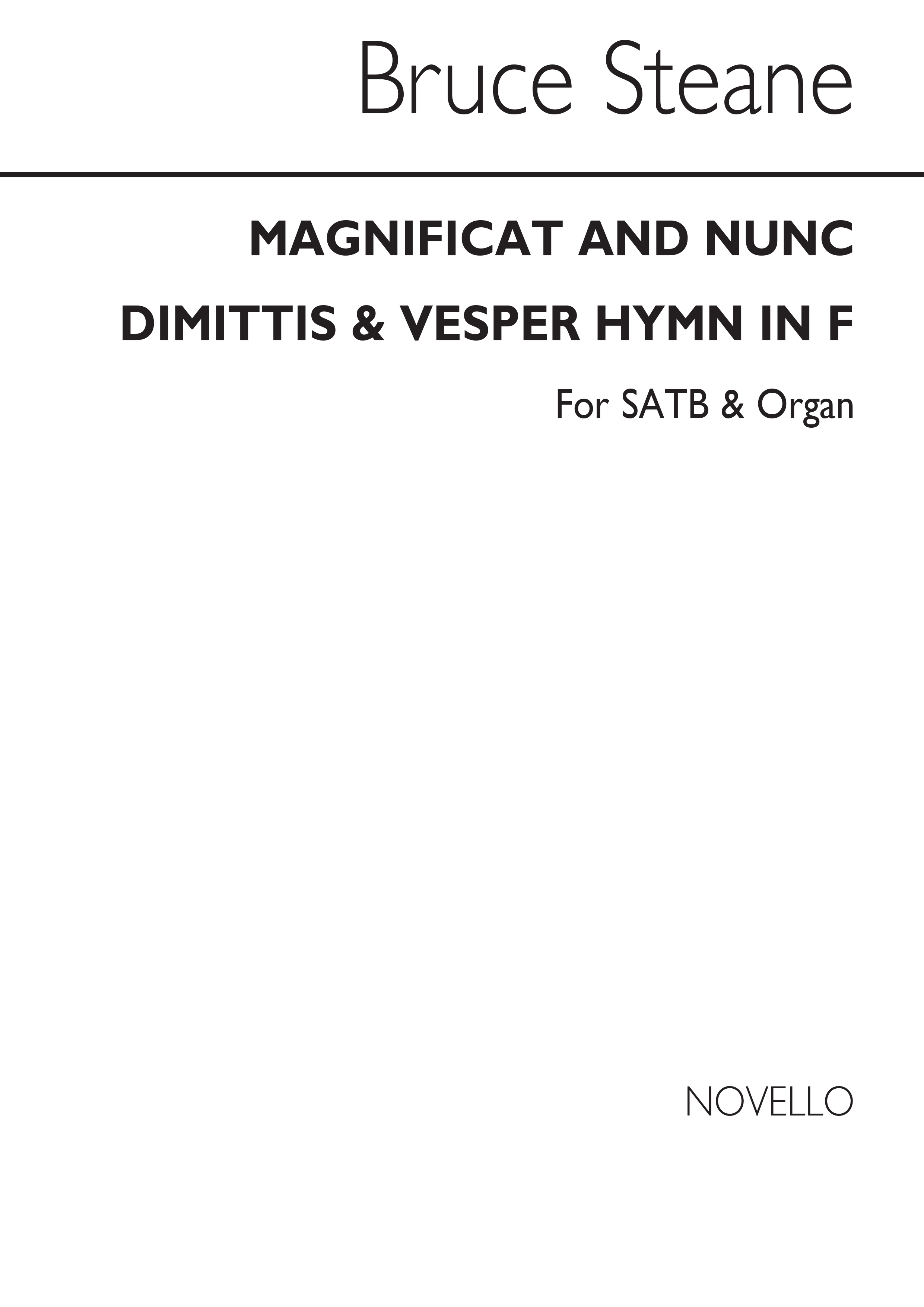 Bruce Steane: Magnificat And Nunc Dimittis And Vesper Hymn In F: SATB: Vocal