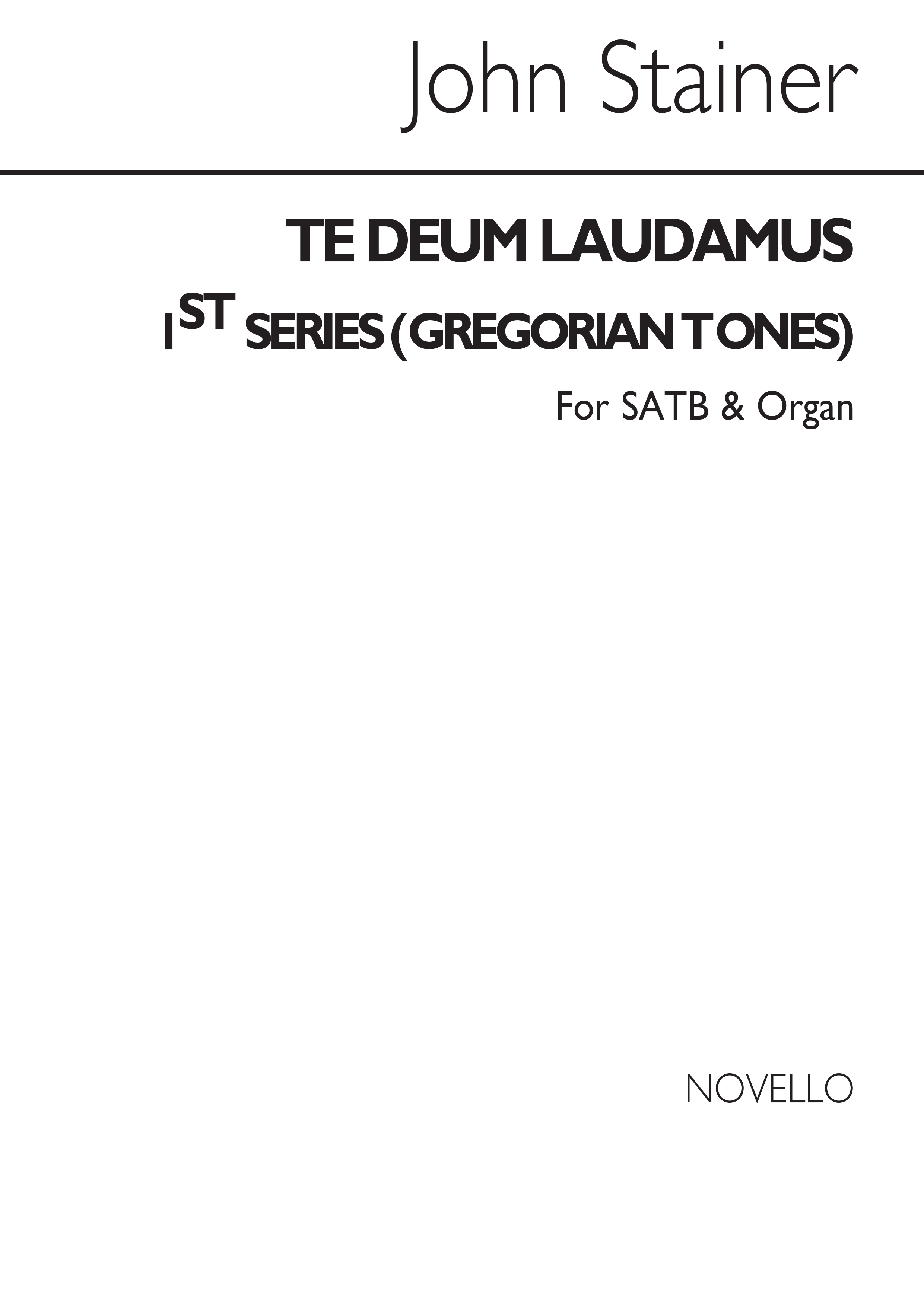 Sir John Stainer: Te Deum Laudamus 1st Series (Gregorian Tones): SATB: Vocal