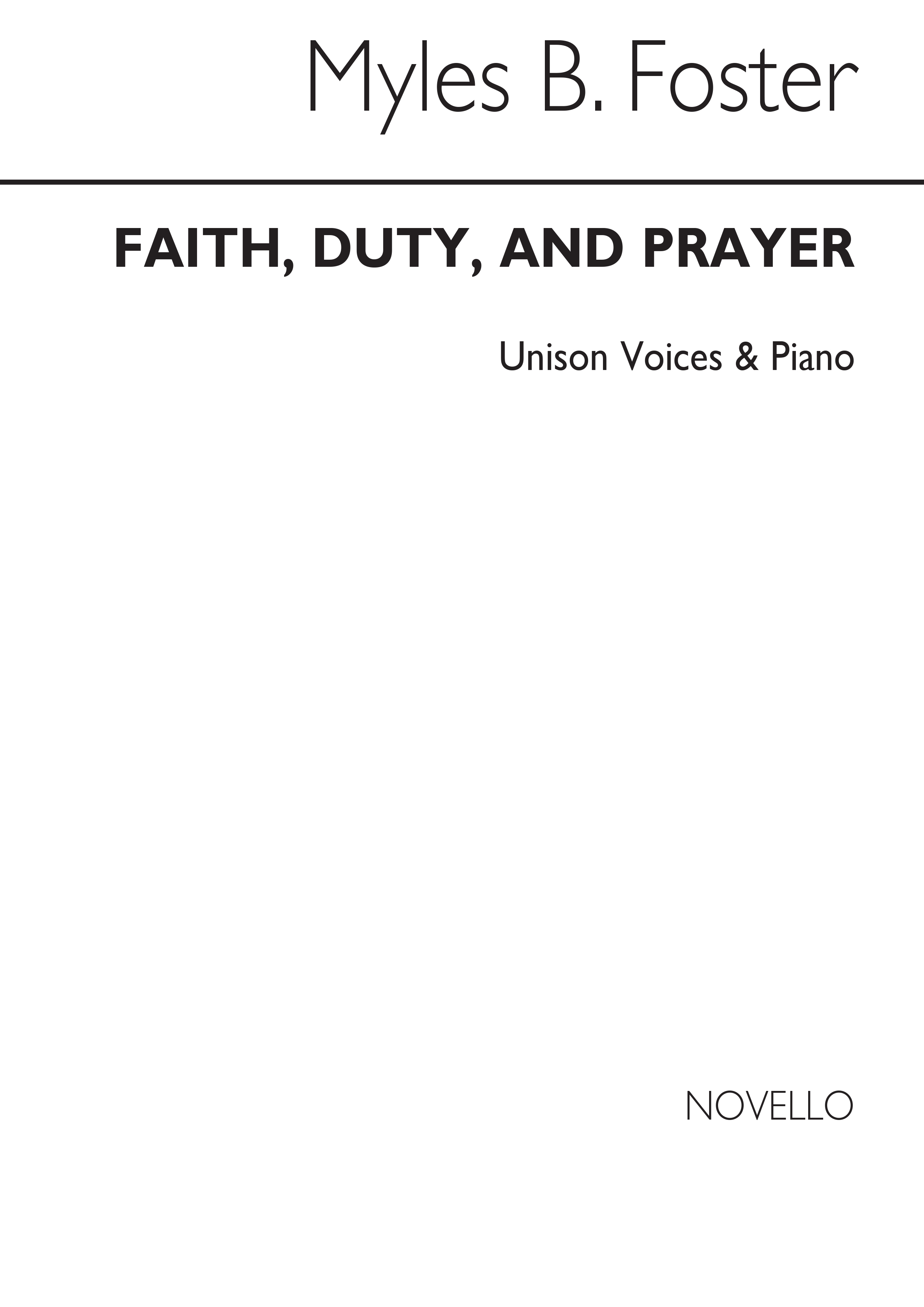 Myles B. Foster: Faith Duty And Prayer: Unison Voices: Vocal Score
