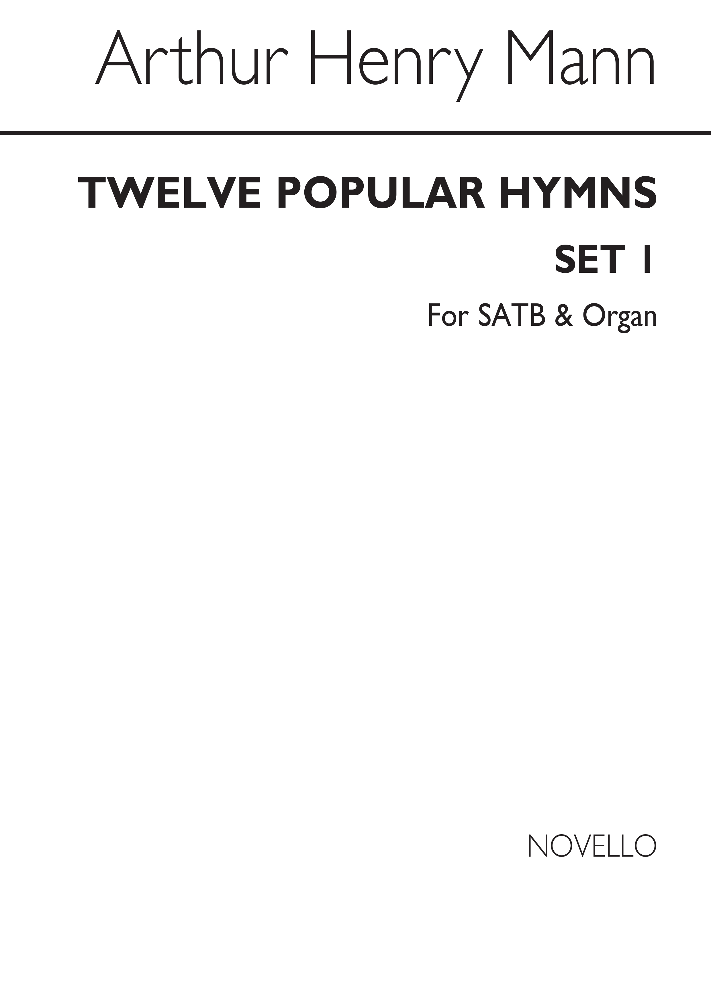 Arthur Henry Mann: Twelve Popular Hymns Set 1: SATB: Vocal Score