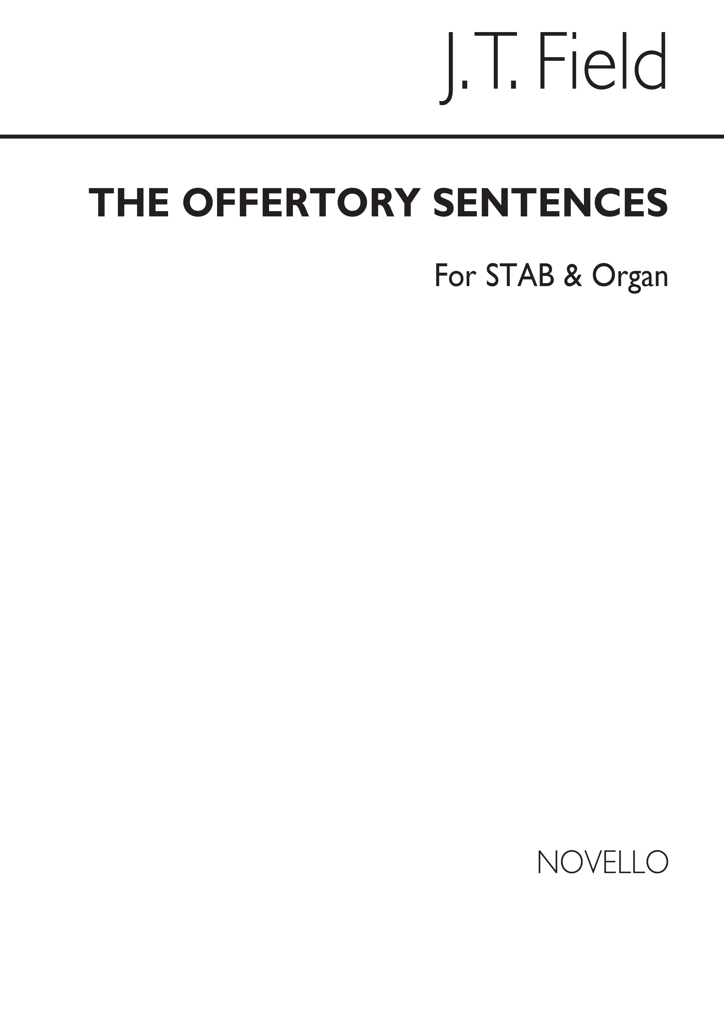 John Thomas Field: The Offertory Sentences Nos.10-15: SATB: Vocal Score