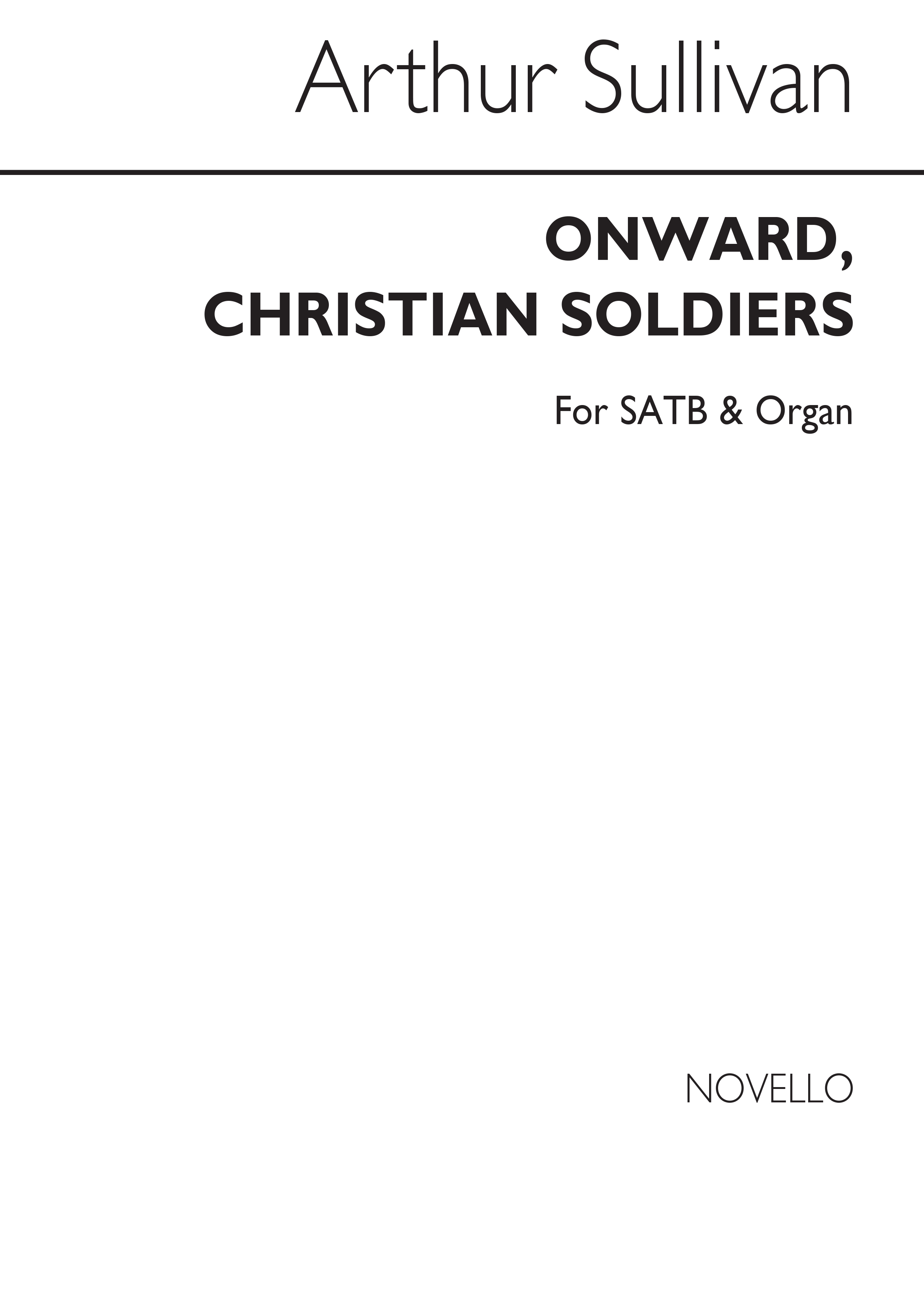 Arthur Seymour Sullivan: Onward Christian Soldiers: SATB: Vocal Score
