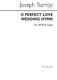Joseph Barnby: O Perfect Love (Wedding Hymn): SATB: Vocal Score