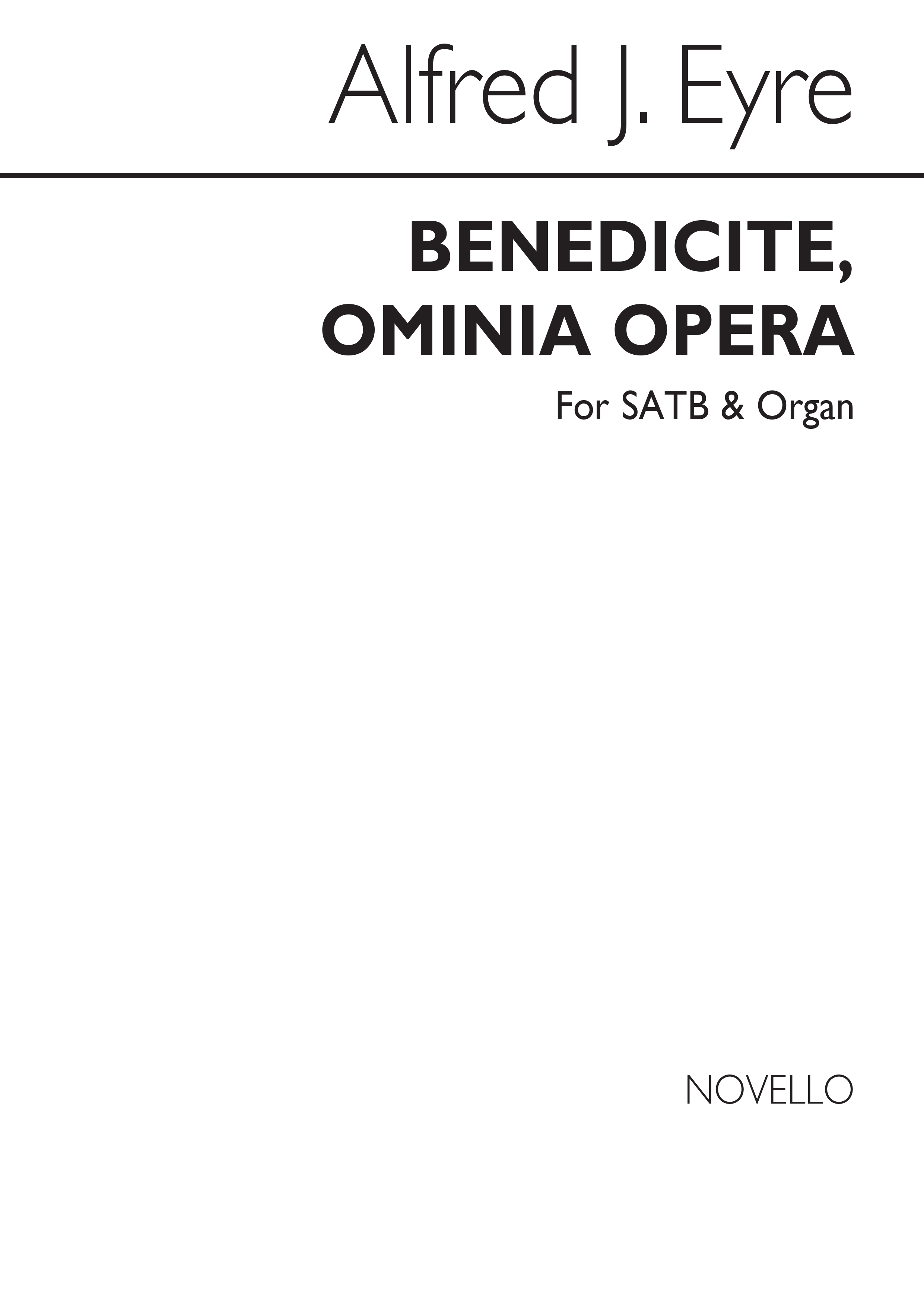 Alfred J. Eyre: Benedicite Omnia Opera: SATB: Vocal Score