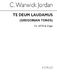 C. Warwick Jordan: Te Deum Laudamus (Gregorian Tones): SATB: Vocal Score