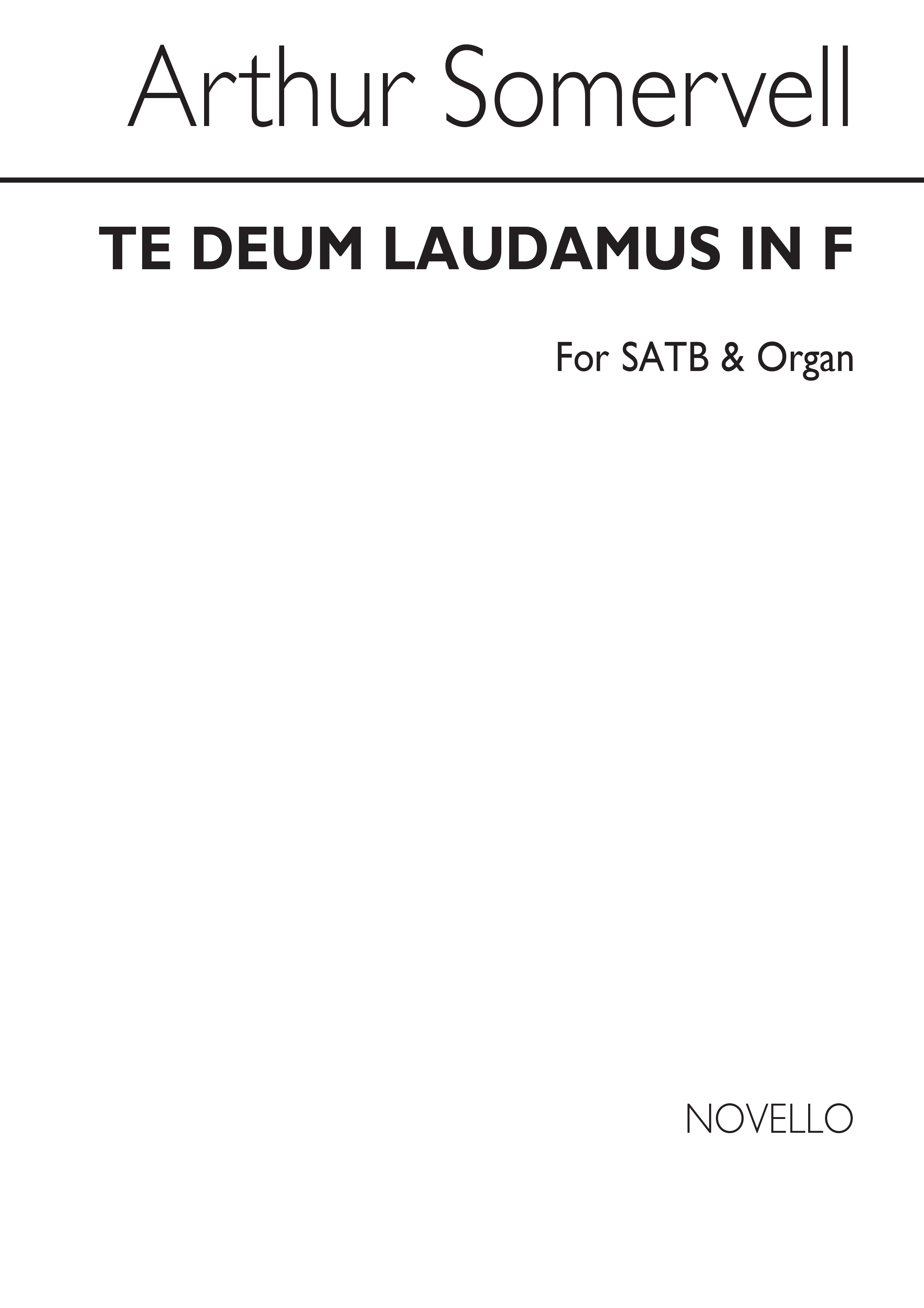 Arthur Somervell: Te Deum Laudamus In F: SATB: Vocal Score