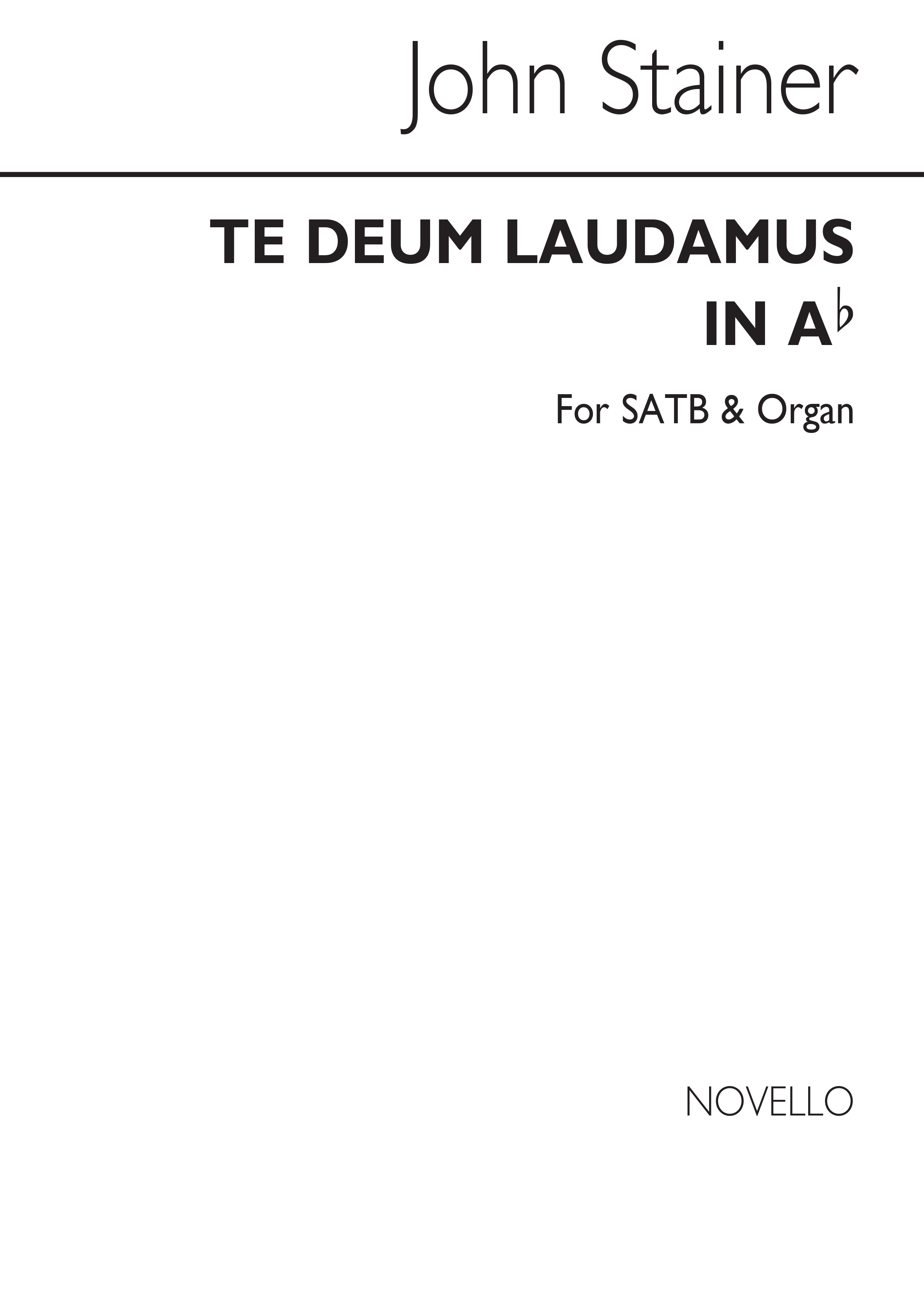 Sir John Stainer: Te Deum Laudamus In A Flat: SATB: Vocal Score