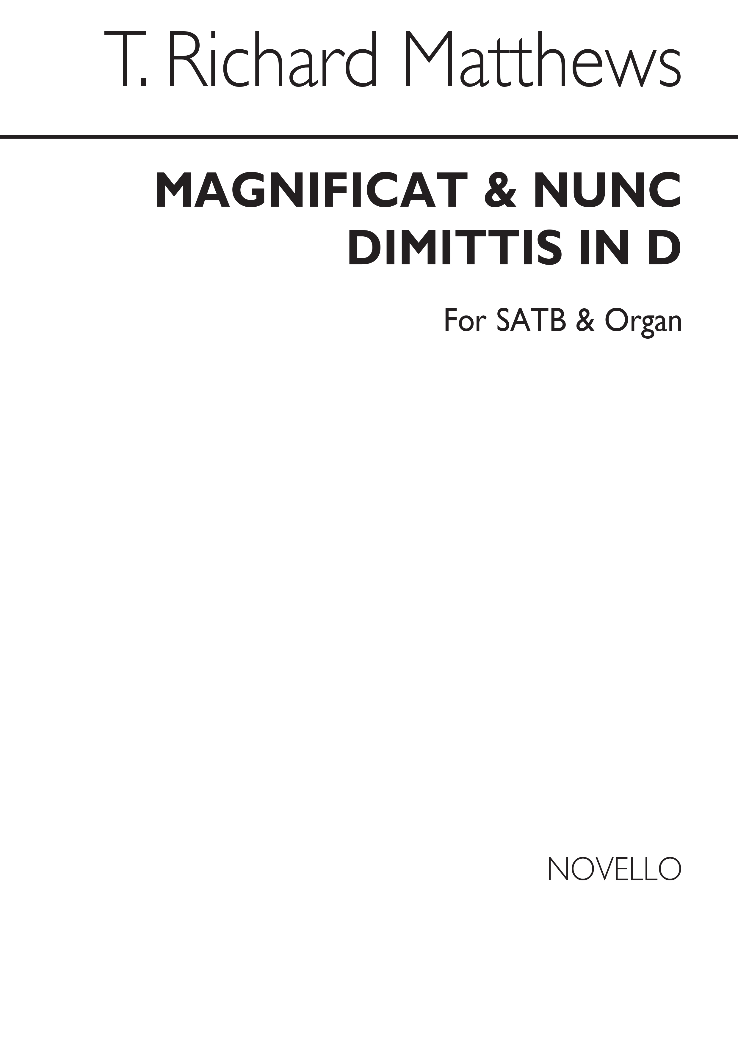 T. Richard Matthews: Magnificat And Nunc Dimittis In D: SATB: Vocal Score