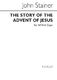 Sir John Stainer: The Story Of The Advent Of Jesus: SATB: Vocal Score