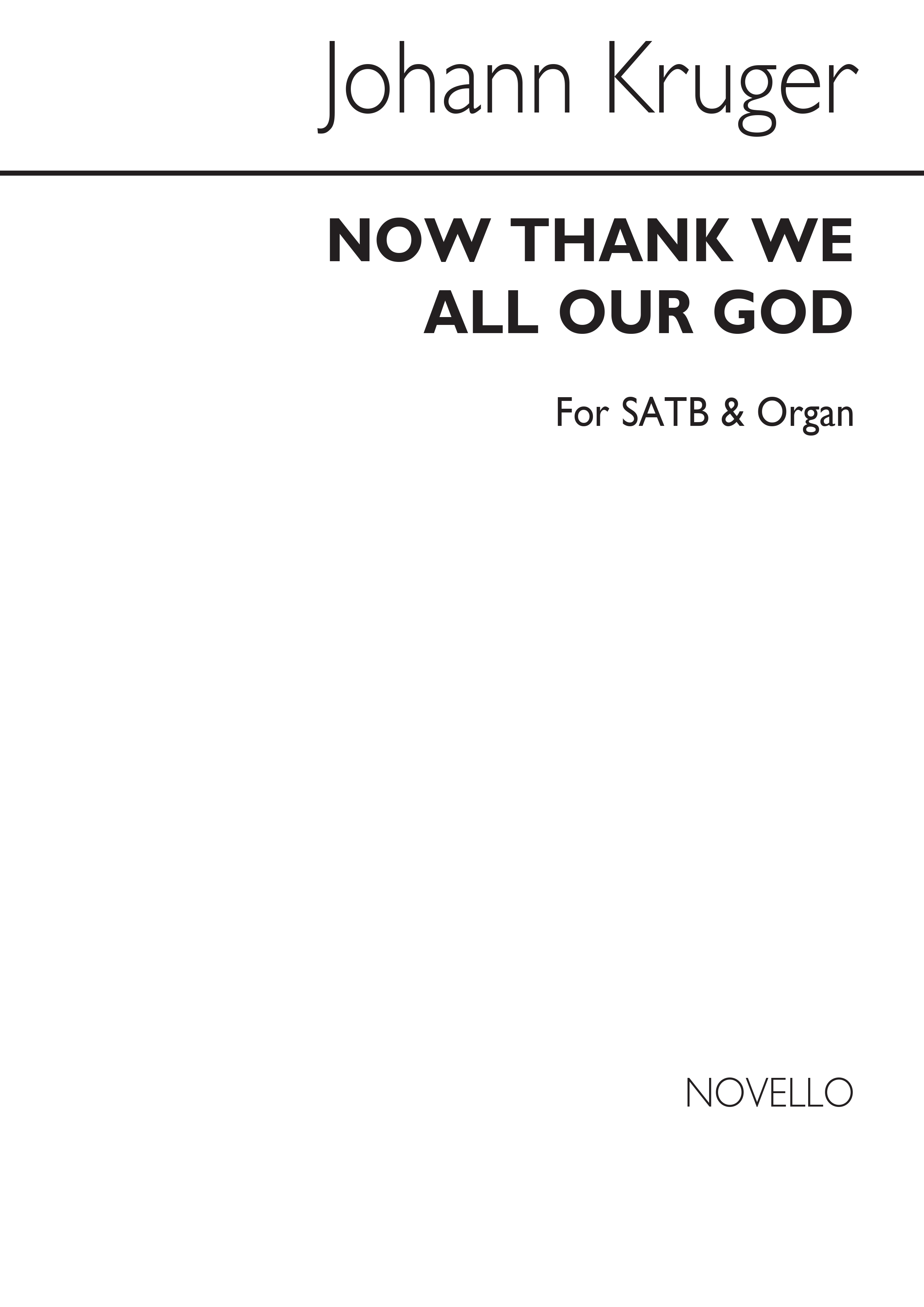 Johann Kruger: Now Thank We All Our God: SATB: Vocal Score