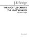 Frederick Bridge: The Apostles' Creed And The Lord's Prayer: SATB: Vocal Score