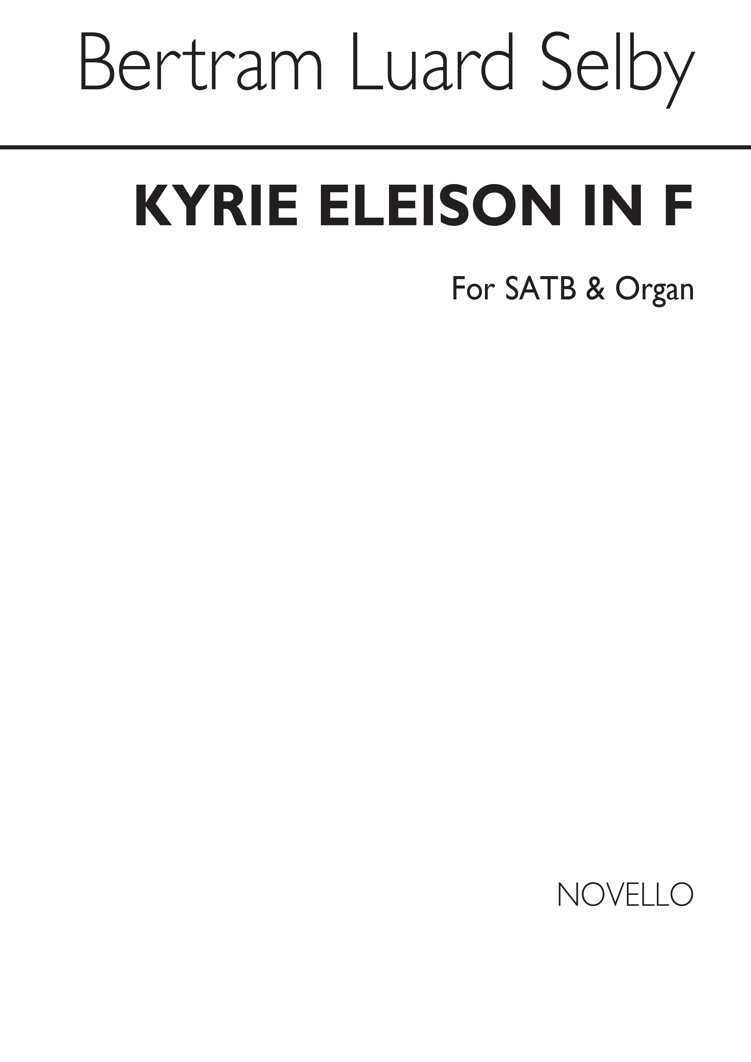 Bertram Luard-Selby: Kyrie Eleison In F (Alternative Setting): SATB: Vocal Score