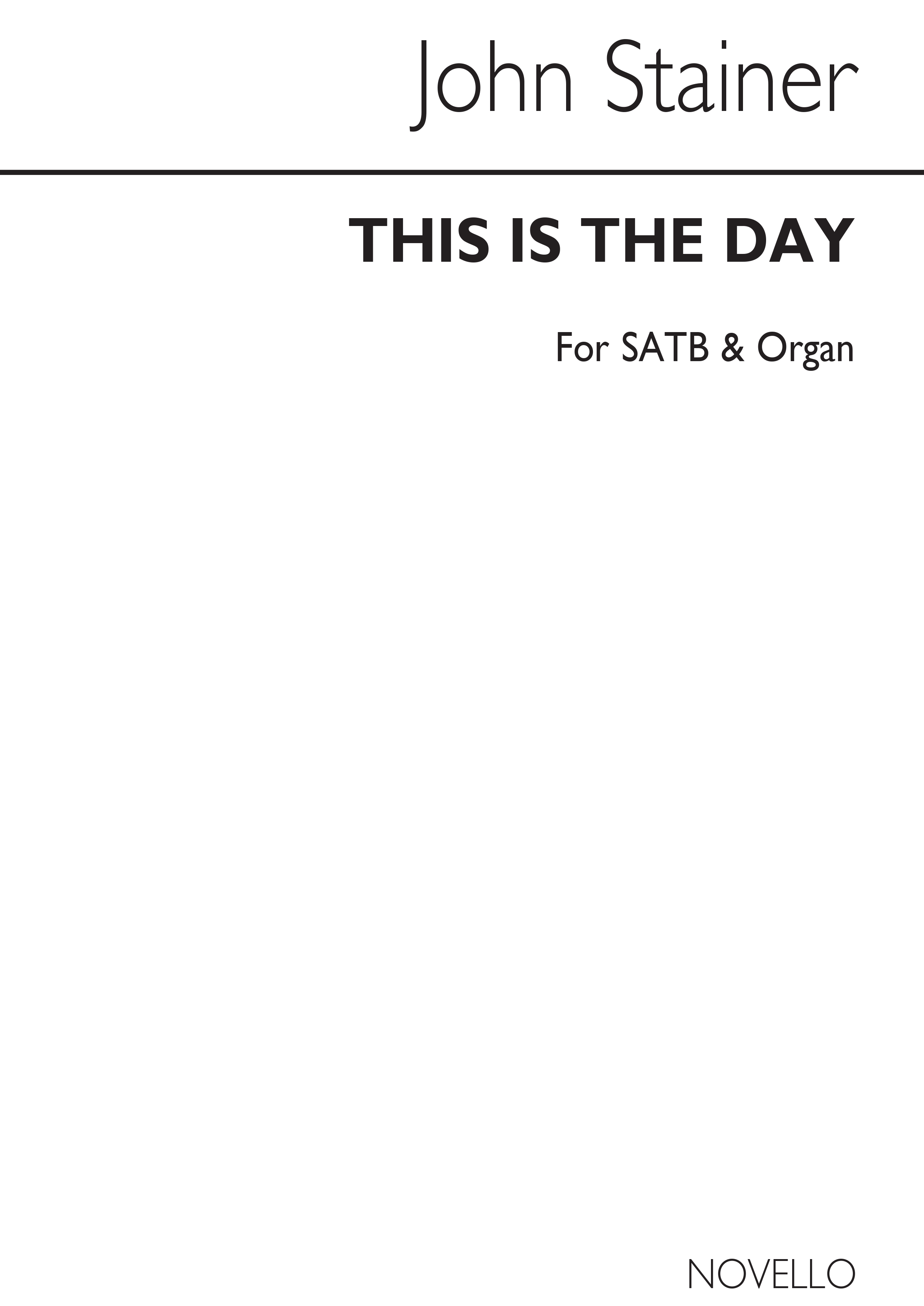 Sir John Stainer: This Is The Day (Hymn): SATB: Vocal Score