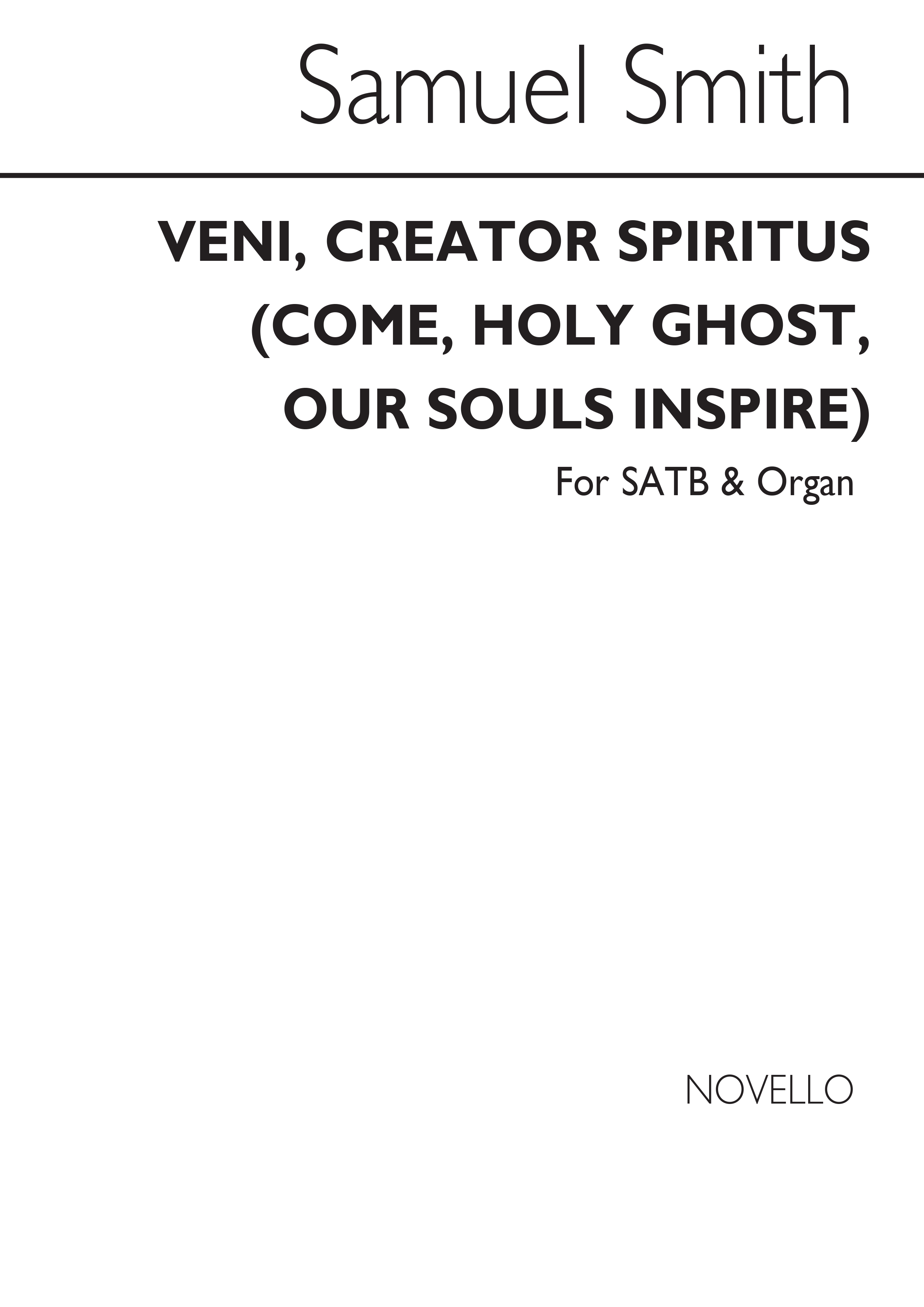 Samuel F. Smith: Veni Creator Spiritus (Come Holy Ghost): SATB: Vocal Score