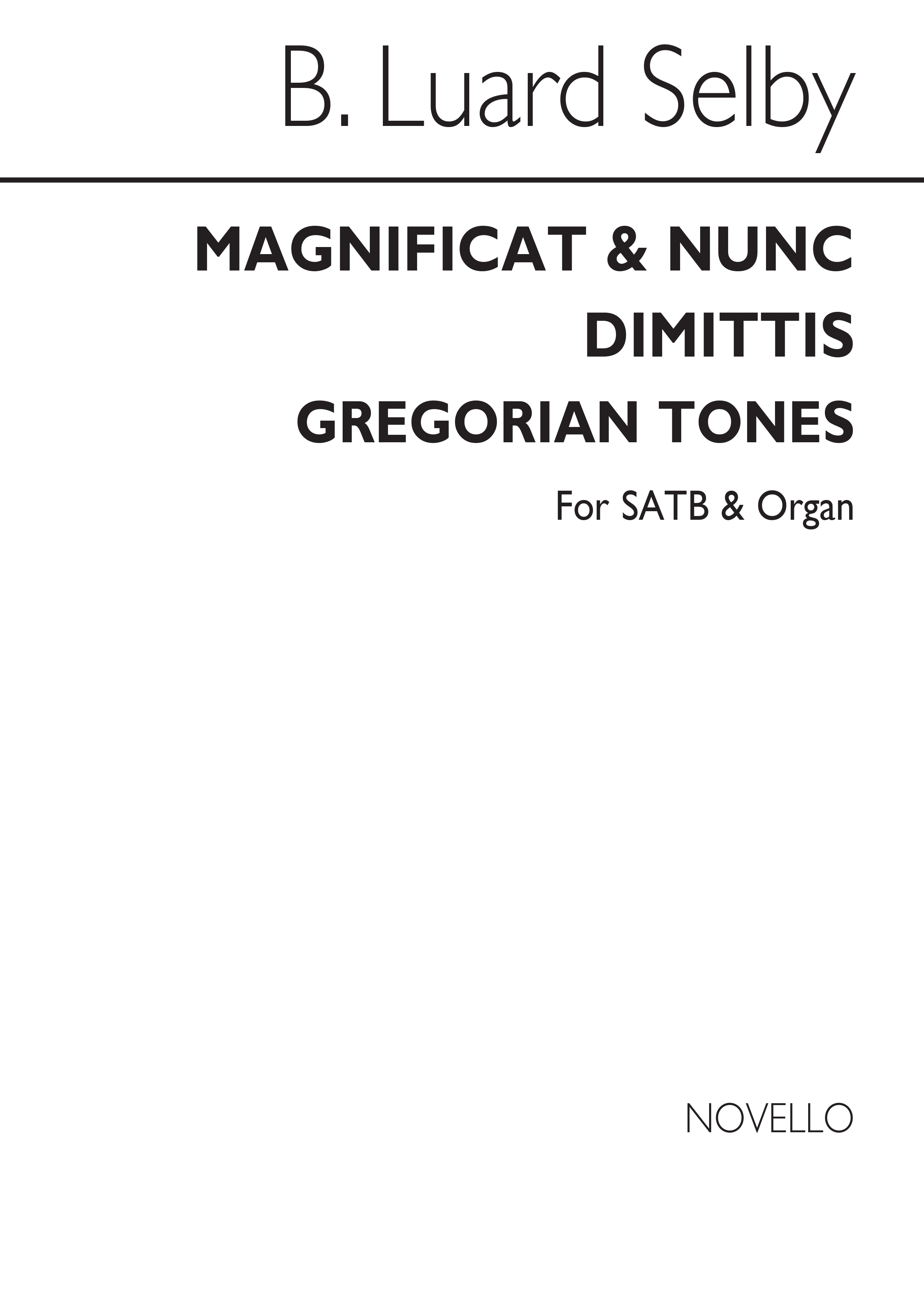 Bertram Luard-Selby: Magnificat And Nunc Dimittis Gregorian Tones: SATB: Vocal