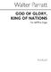 Walter Parratt: God Of Glory King Of Nations (Processional Hymn): SATB: Vocal