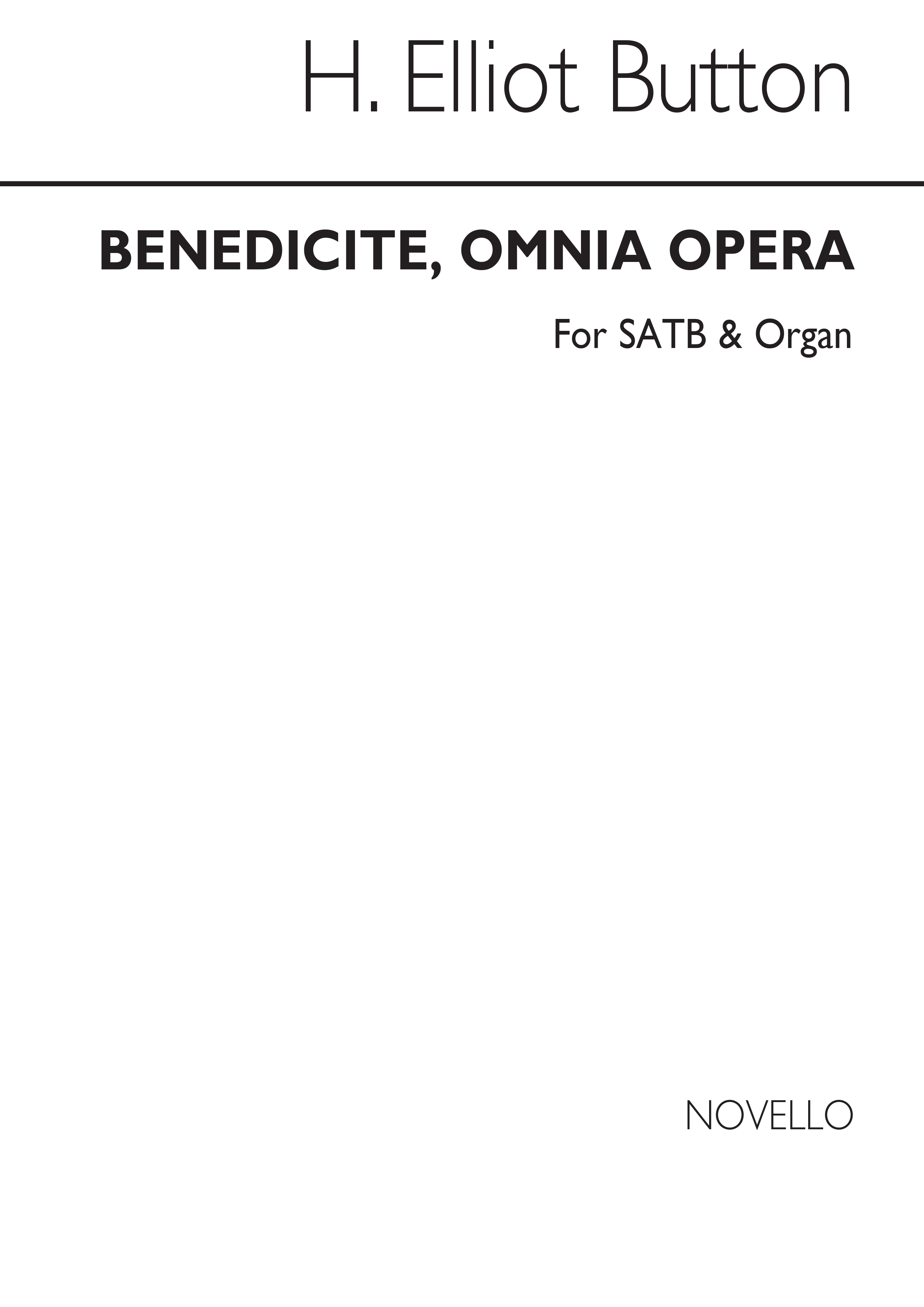 H. Elliot Button: Benedicite Omnia Opera: SATB: Vocal Score