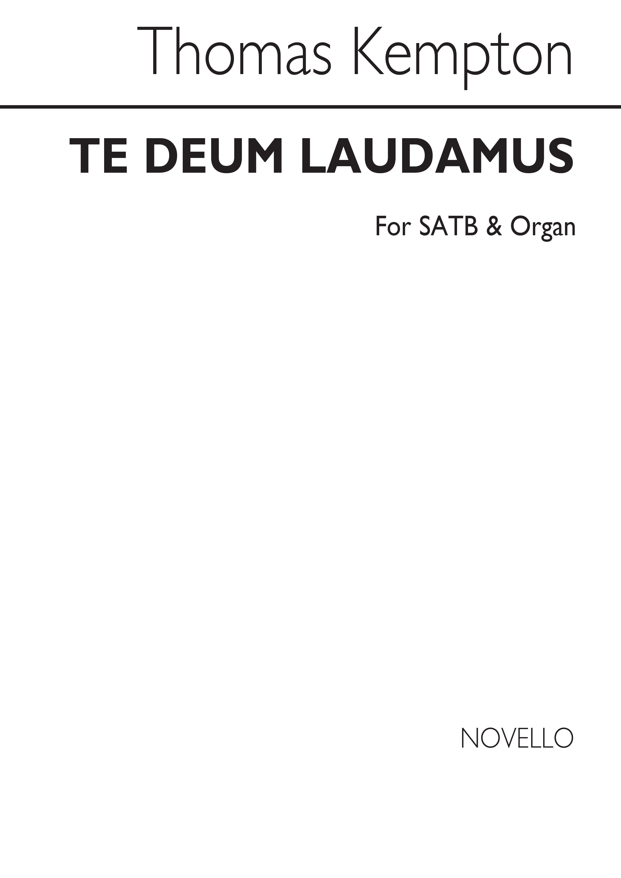 Thomas Kempton: Te Deum Laudamus In B Flat: SATB: Vocal Score