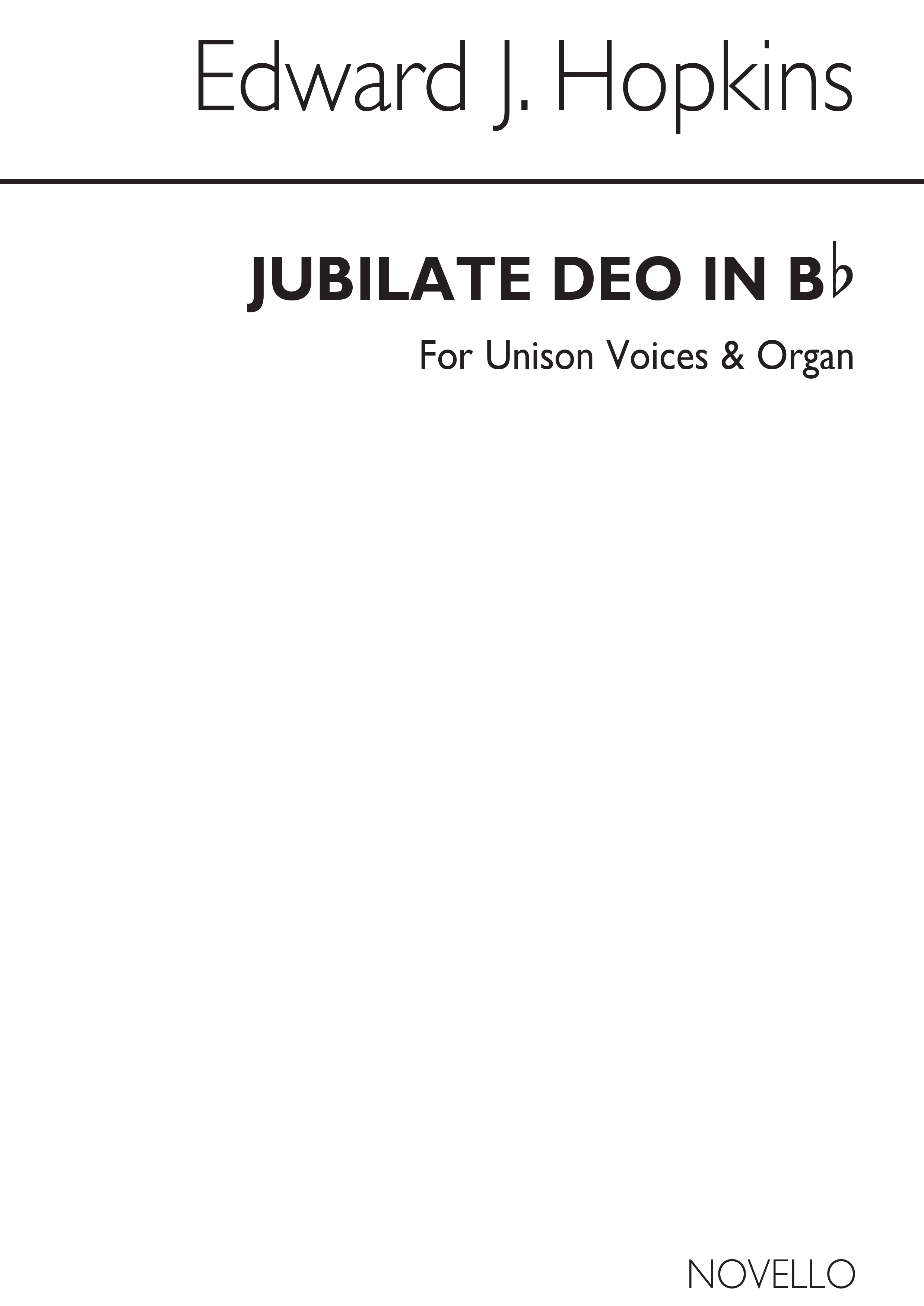 Edward J. Hopkins: Jubilate Deo In B Flat: Unison Voices: Vocal Score