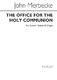 John Merbecke: The Office For The Holy Communion: Unison Voices: Vocal Score
