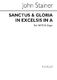 Sir John Stainer: Sanctus And Gloria In Excelsis In A: SATB: Vocal Score