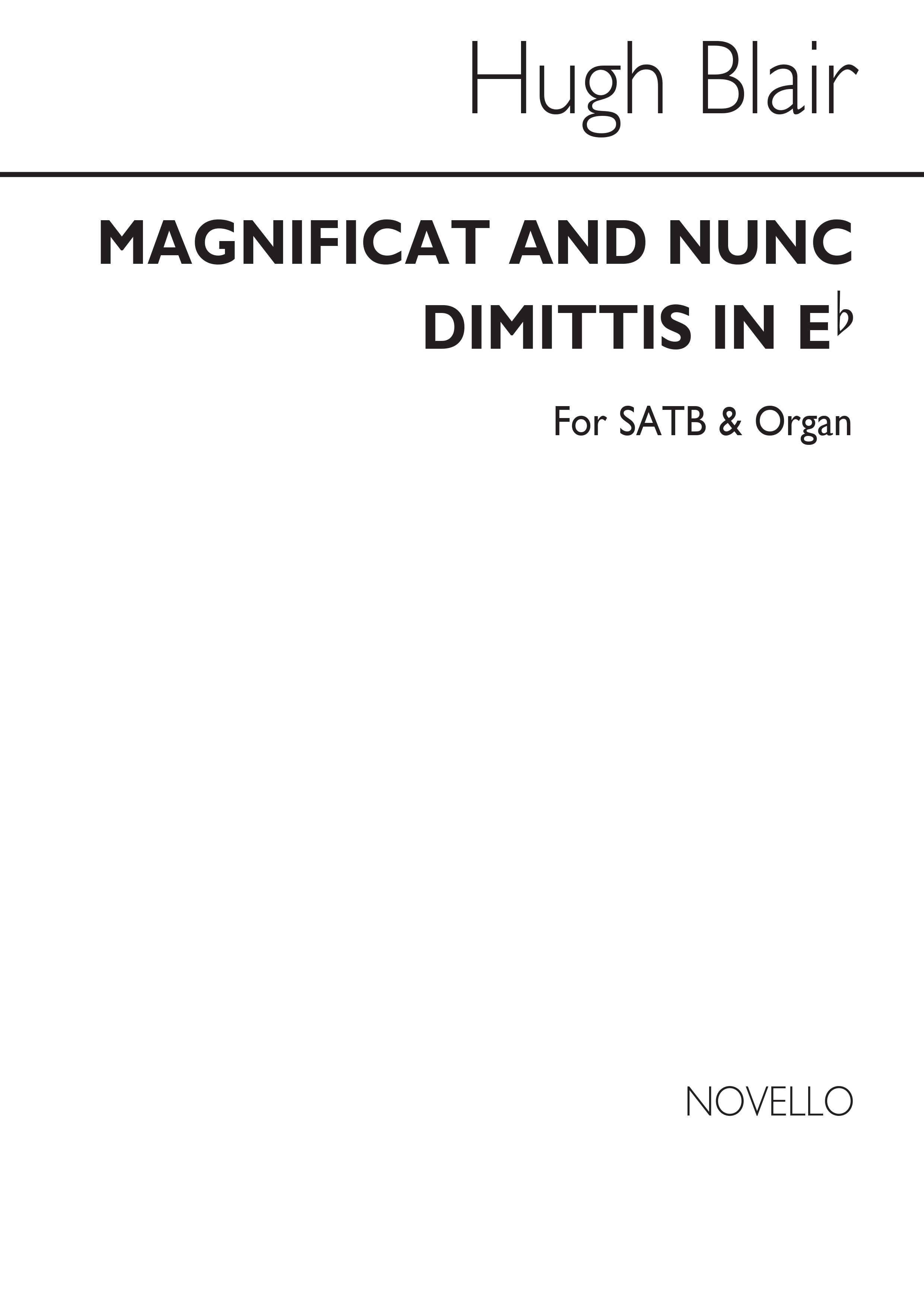 Hugh Blair: Magnificat And Nunc Dimittis In E Flat: SATB: Vocal Score