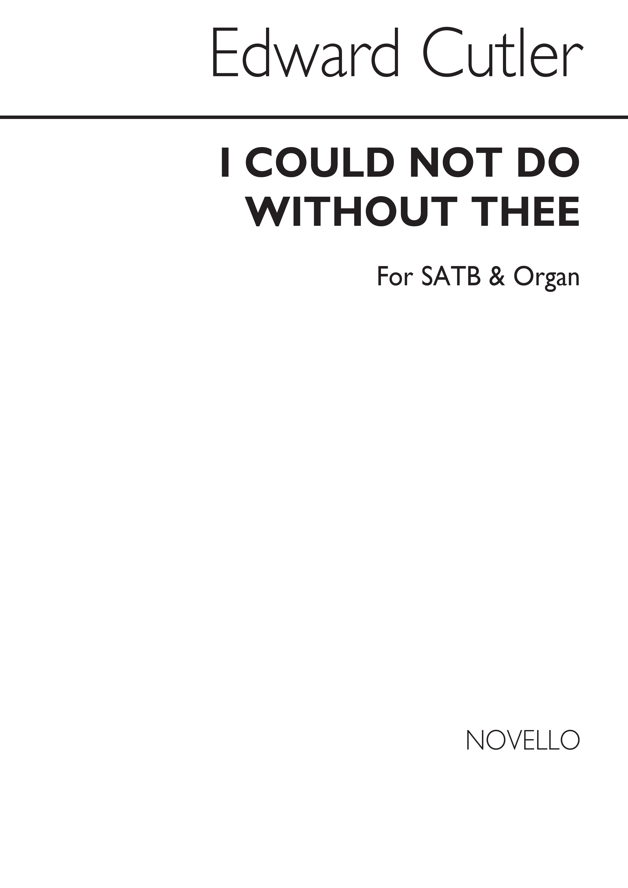 Edward Cutler: I Could Not Do Without Thee (Hymn): SATB: Vocal Score
