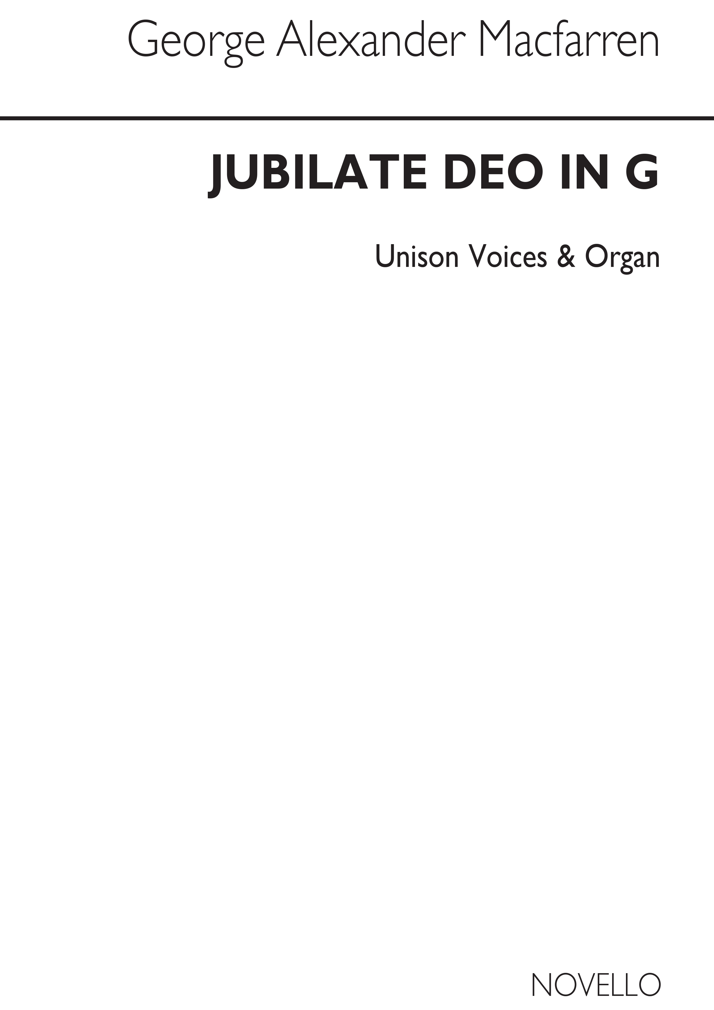 George Alexander MacFarren: Jubilate Deo In G: Unison Voices: Vocal Score