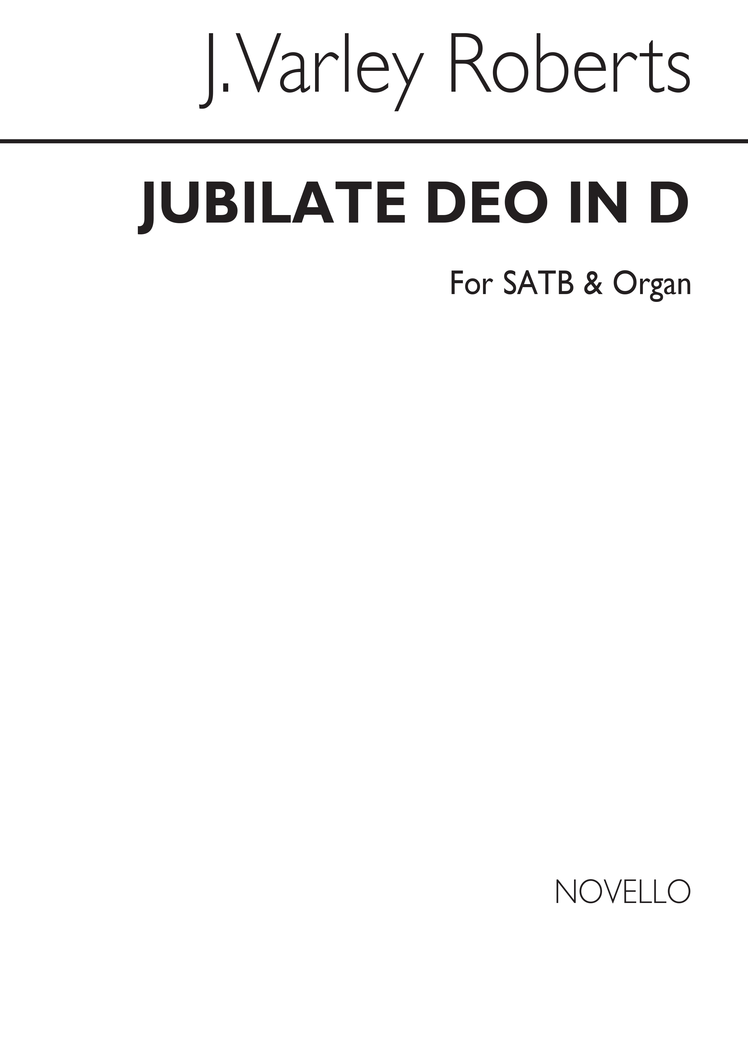 J. Varley Roberts: Jubilate Deo Satb/Organ: SATB: Vocal Score