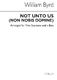 William Byrd: Not Unto Us (Non Nobis Domine) Atb: Men