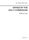 H. Elliot Button: The Office Of The Holy Communion: Unison Voices: Vocal Score