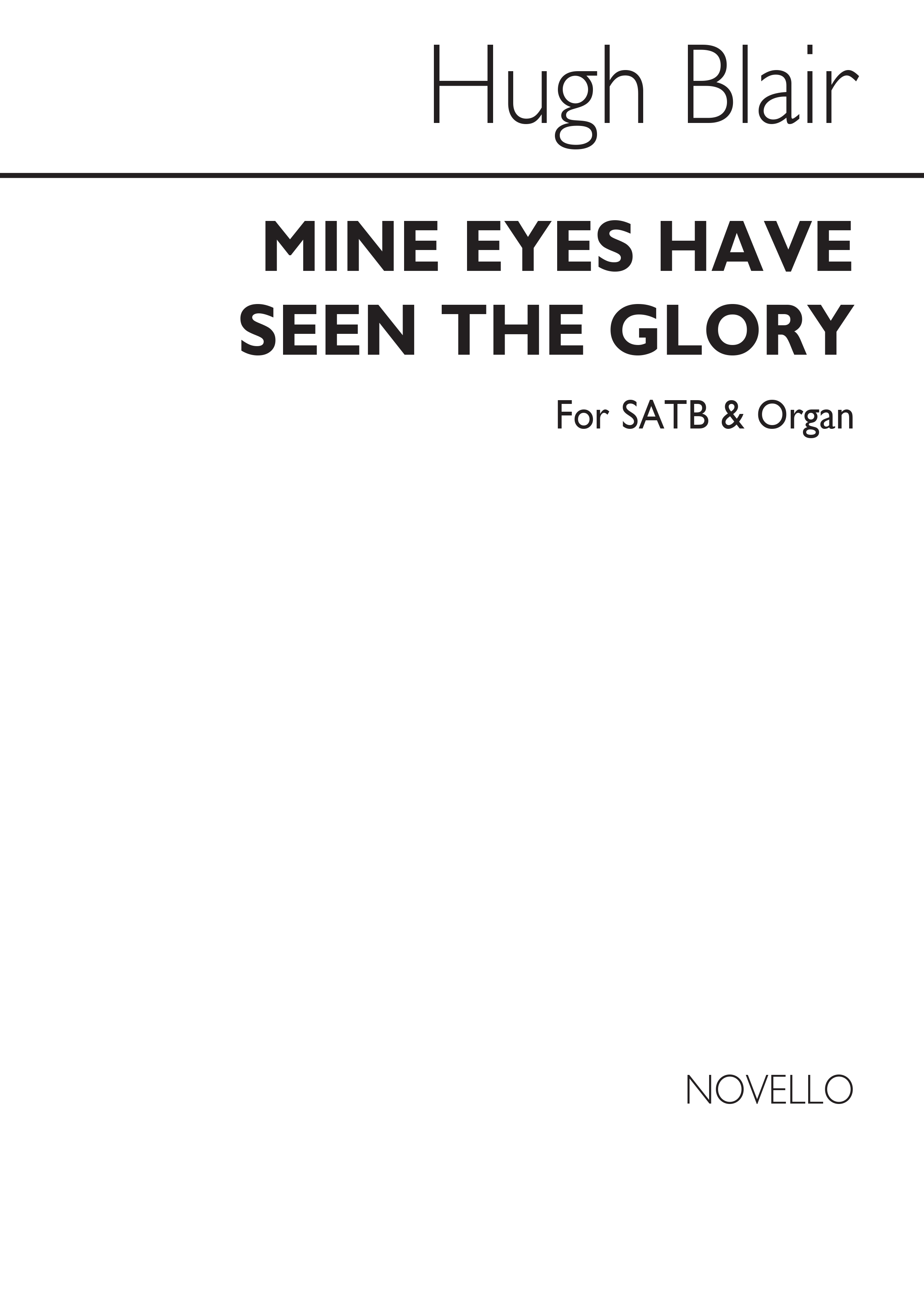 Hugh Blair: Mine Eyes Have Seen The Glory: SATB: Vocal Score