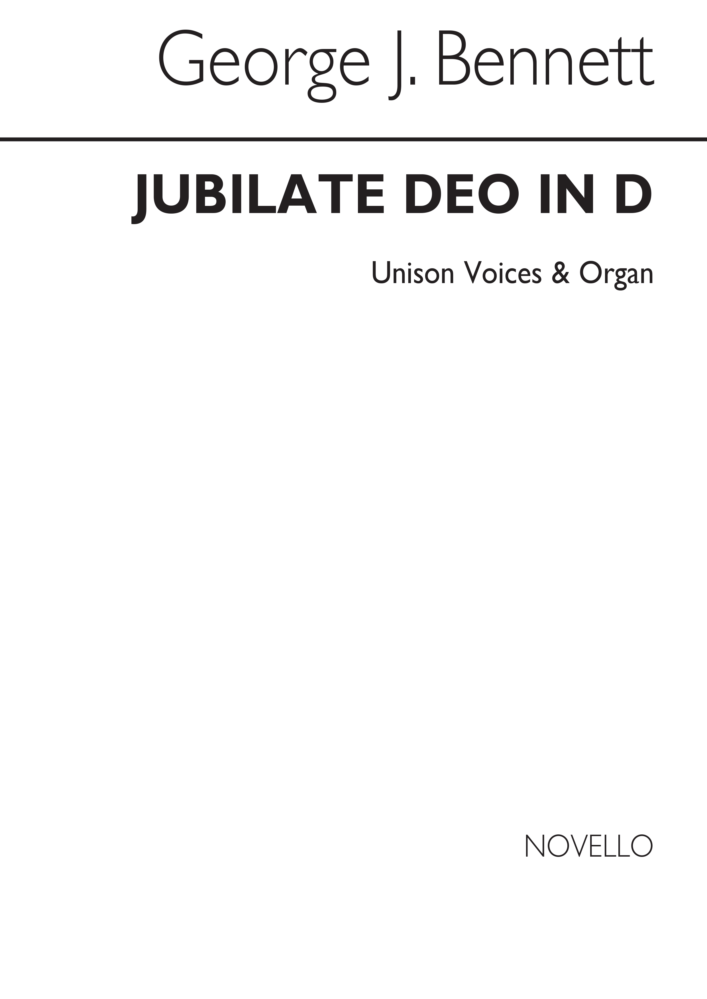 George J. Bennett: Jubilate Deo Organ: Unison Voices: Vocal Score