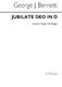George J. Bennett: Jubilate Deo Organ: Unison Voices: Vocal Score