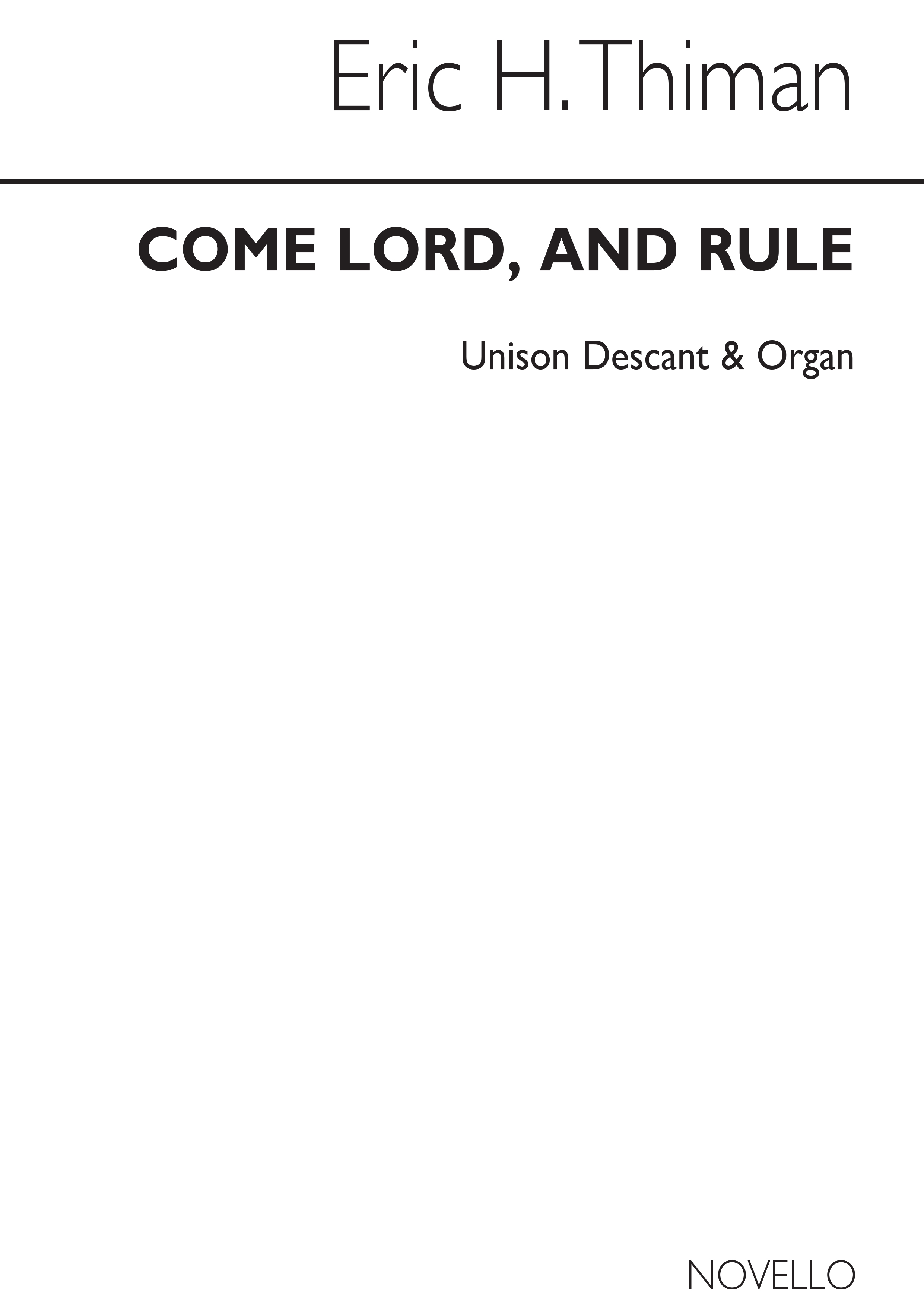 Eric Thiman: Come Lord And Rule (Hymn): Unison Voices: Vocal Score