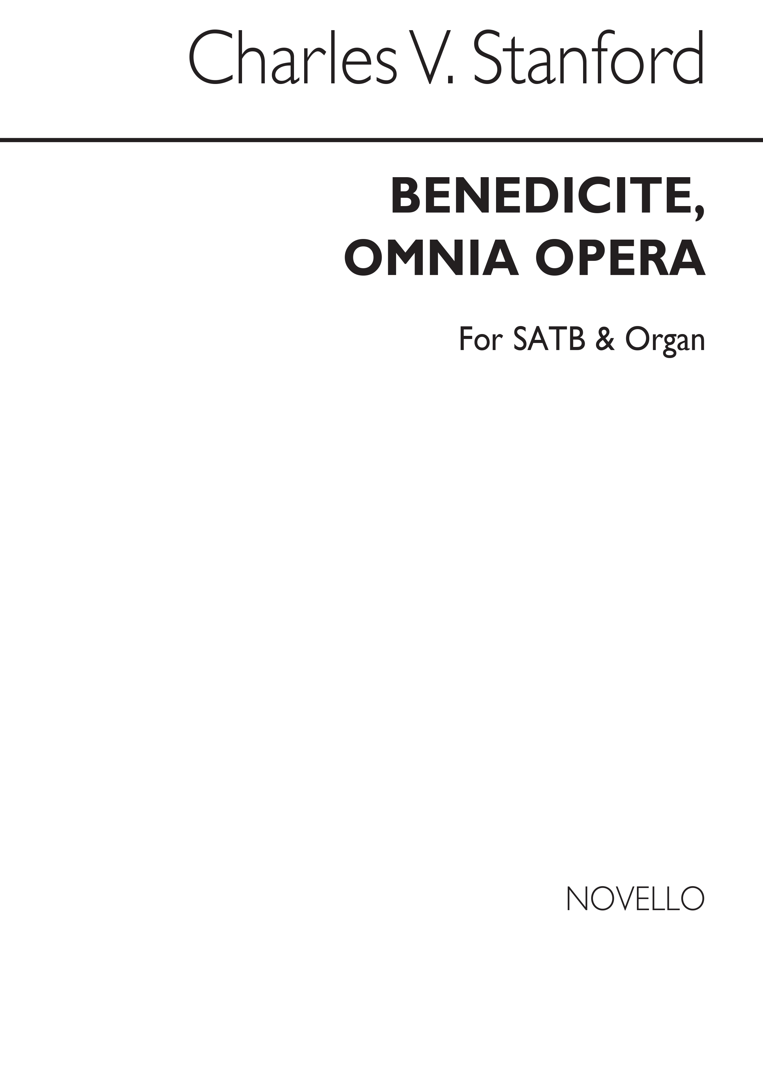Charles Villiers Stanford: Benedicite  Omnia Opera: SATB: Vocal Score