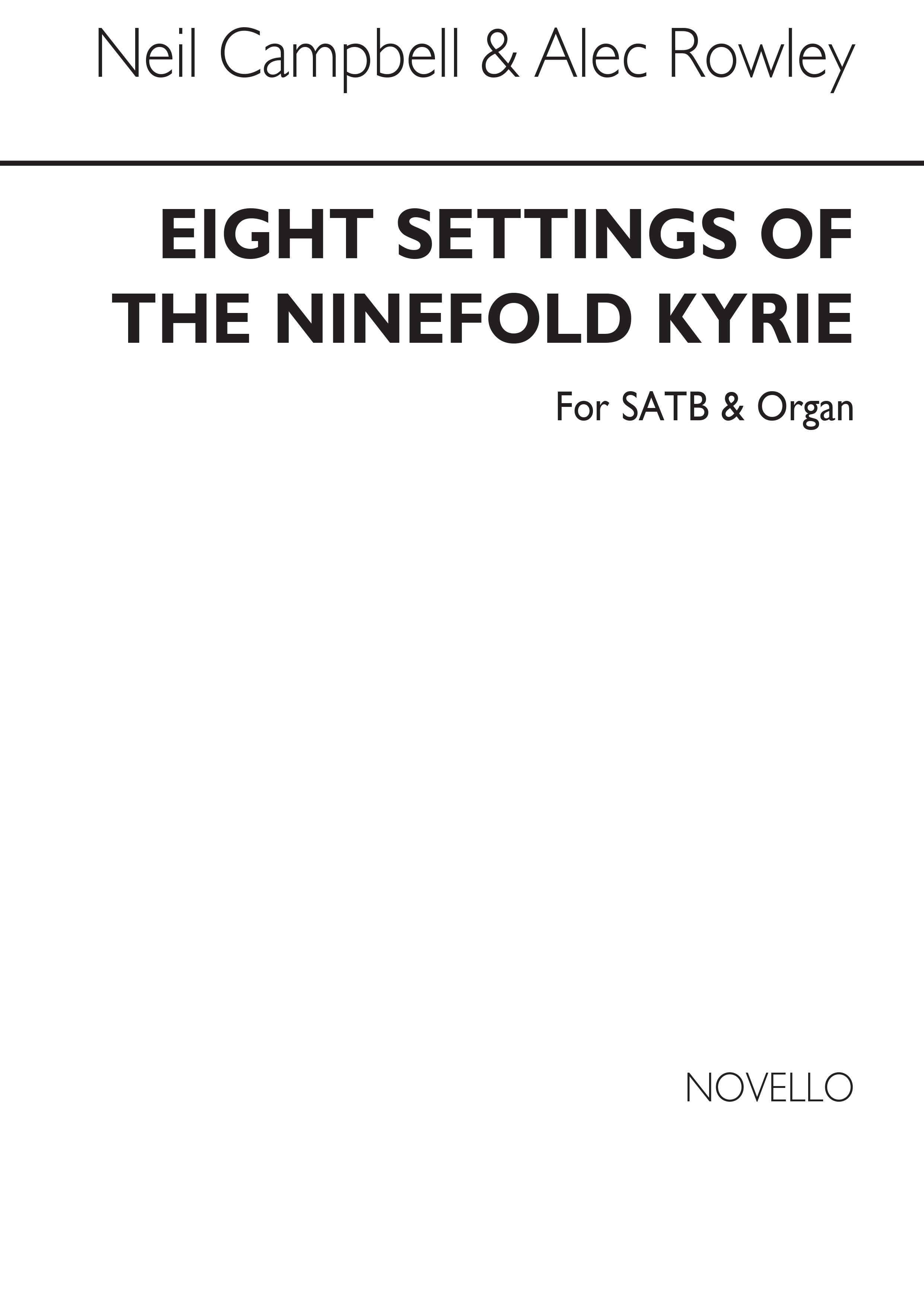 Alec Rowley Neil Campbell: Eight Settings Of The Ninefold Kyrie: SATB: Vocal