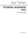 Eric Thiman: Te Deum Laudamus In G: SATB: Vocal Score
