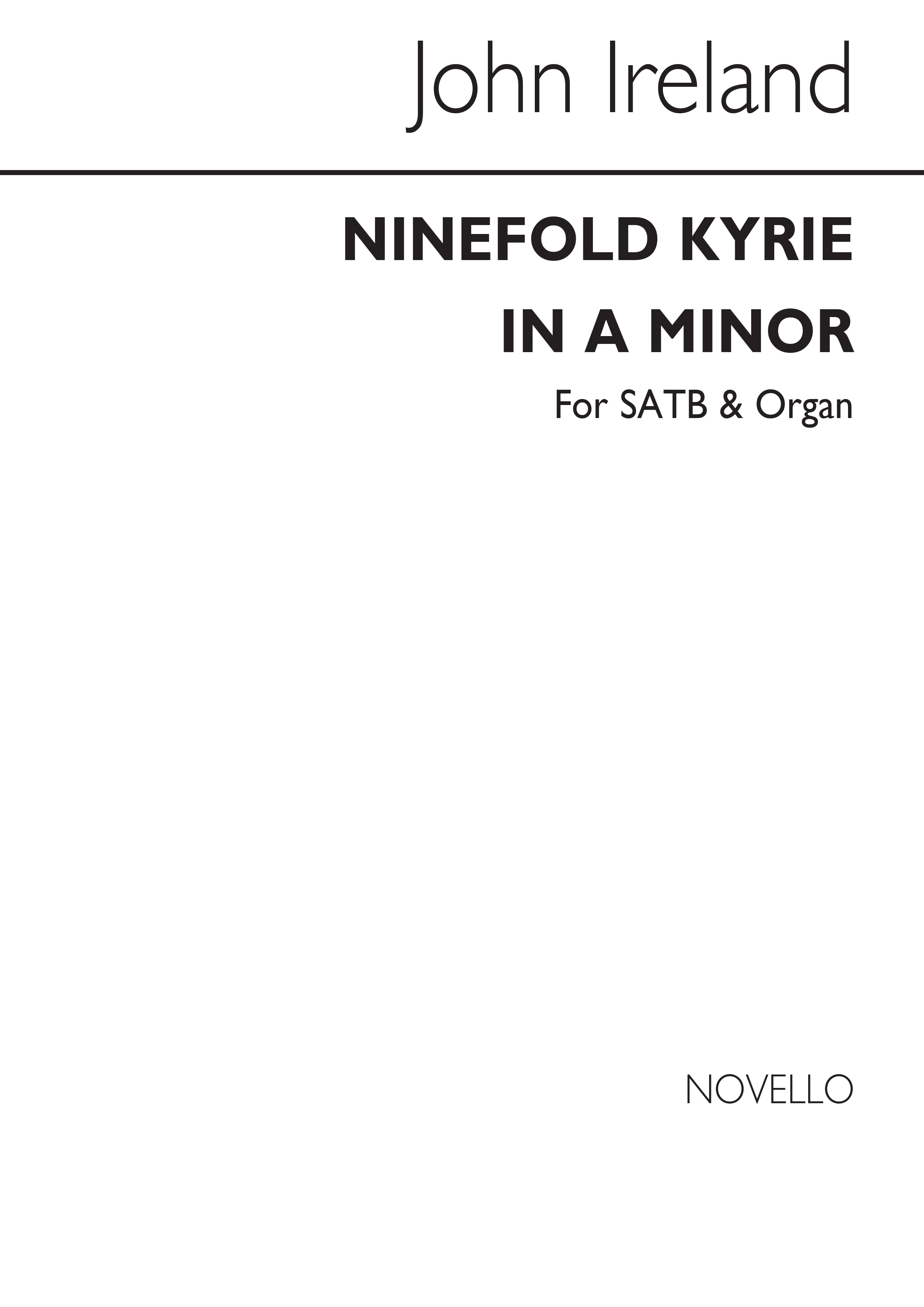 John Ireland: Ninefold Kyrie In A Minor: SATB: Vocal Score