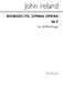 John Ireland: Benedicite Omnia Opera In F: SATB: Vocal Score