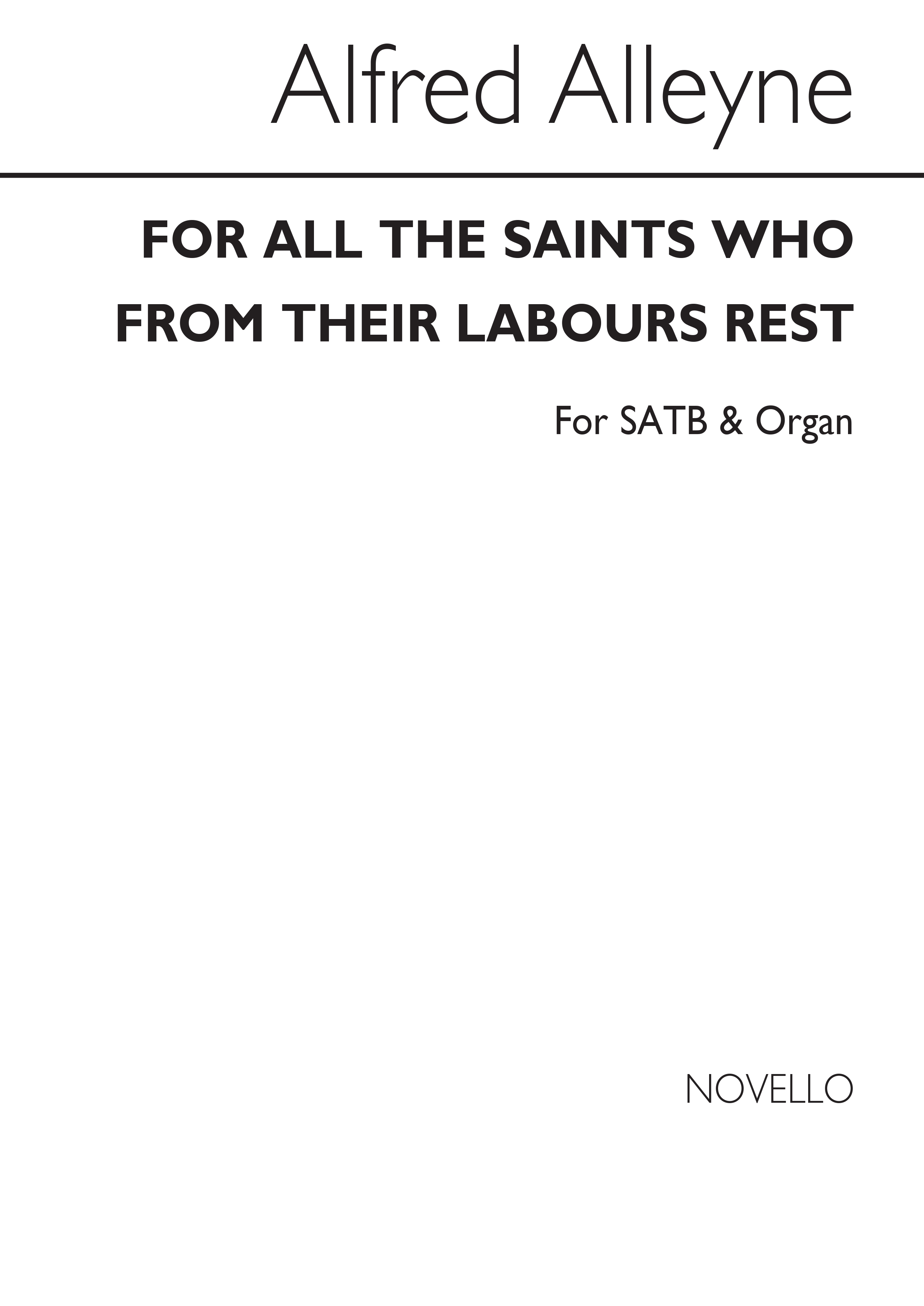 Alfred Alleyne: For All The Saints Who From Their Labours Rest: SATB: Vocal