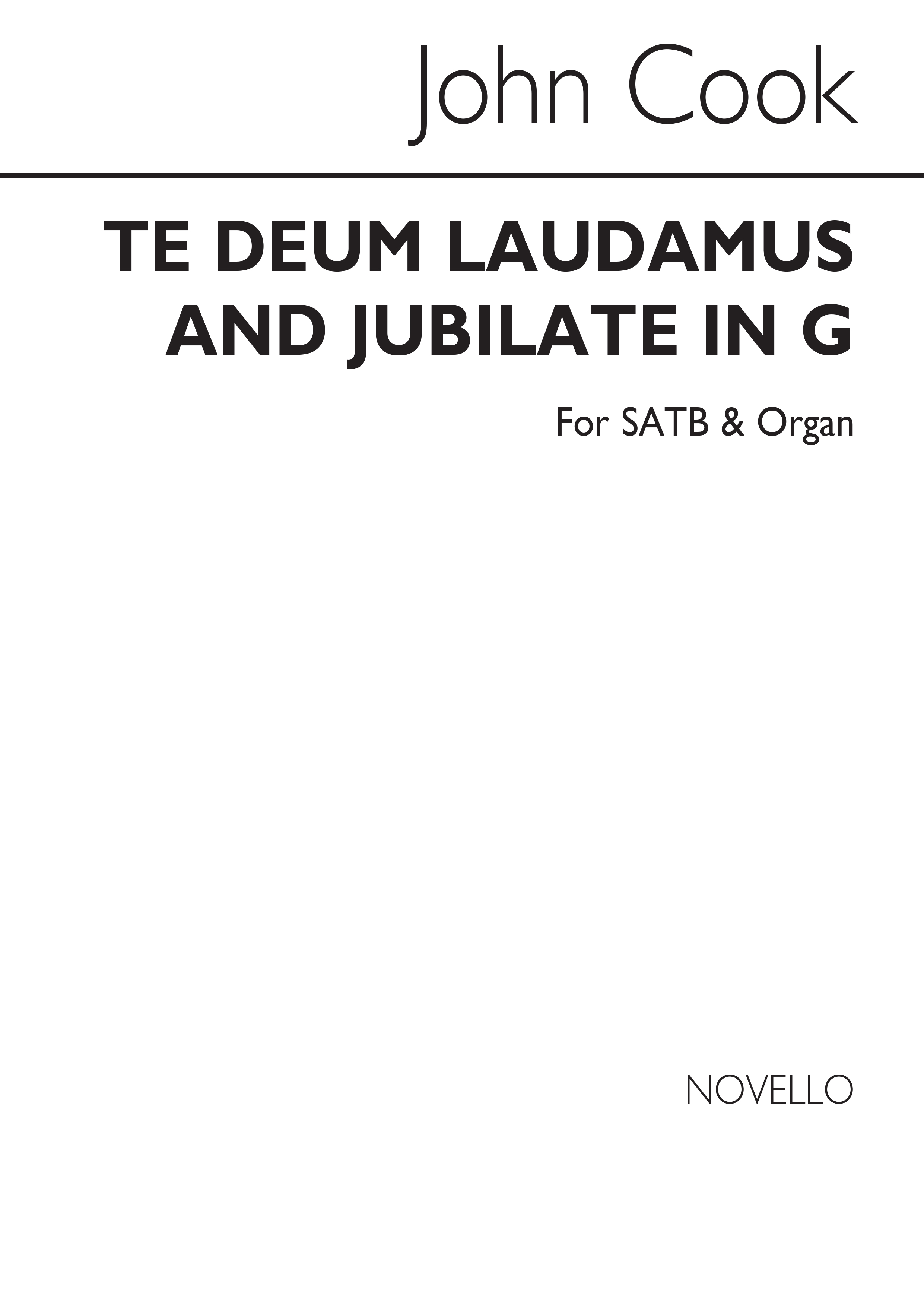 John Cook: Te Deum Laudamus And Jubilate In G: SATB: Vocal Score