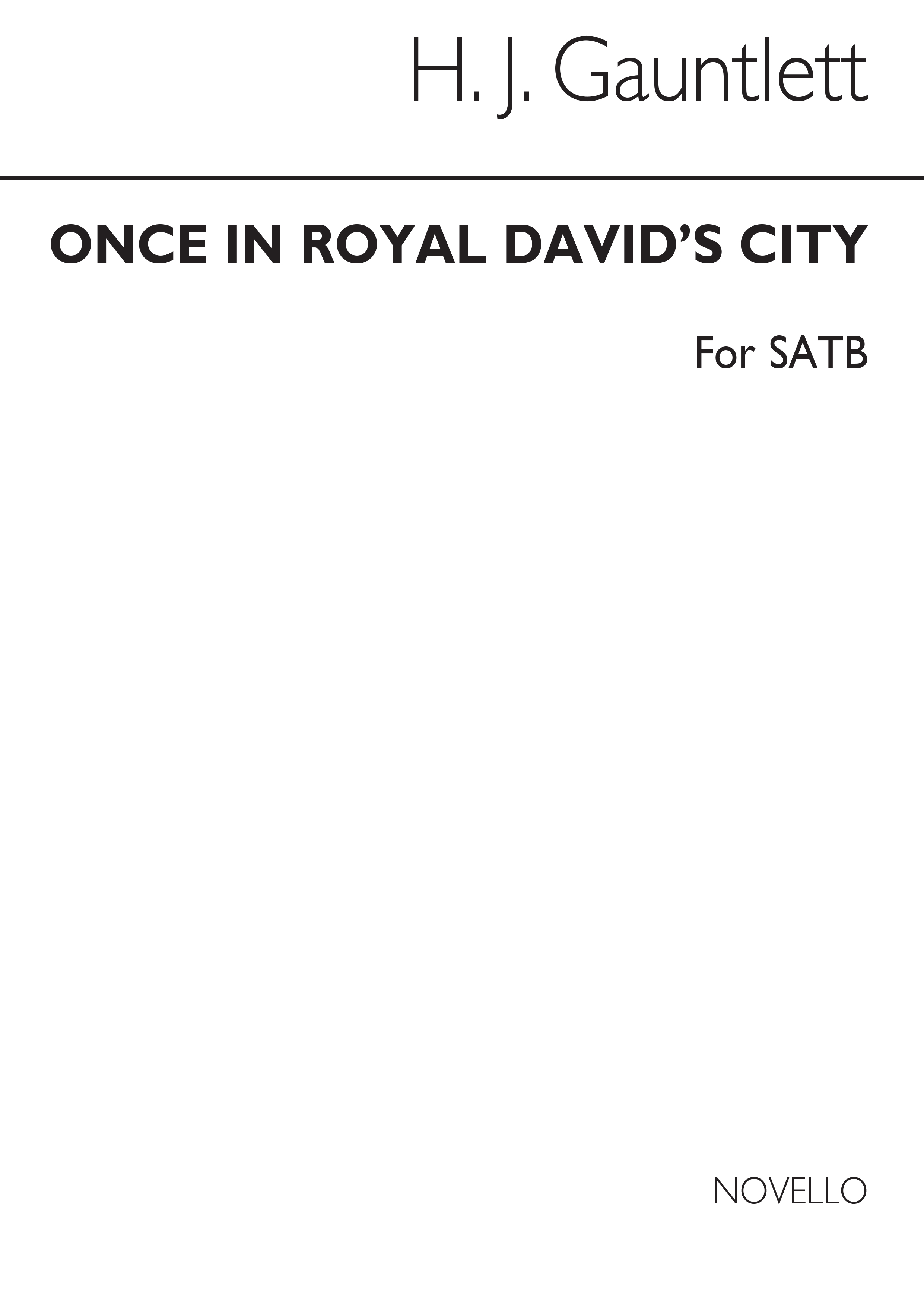 Arthur Henry Mann Henry John  Gauntlett: Once in Royal David's City: SATB: Vocal