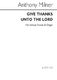 Anthony Milner: Give Thanks Unto The Lord: Unison Voices: Vocal Score