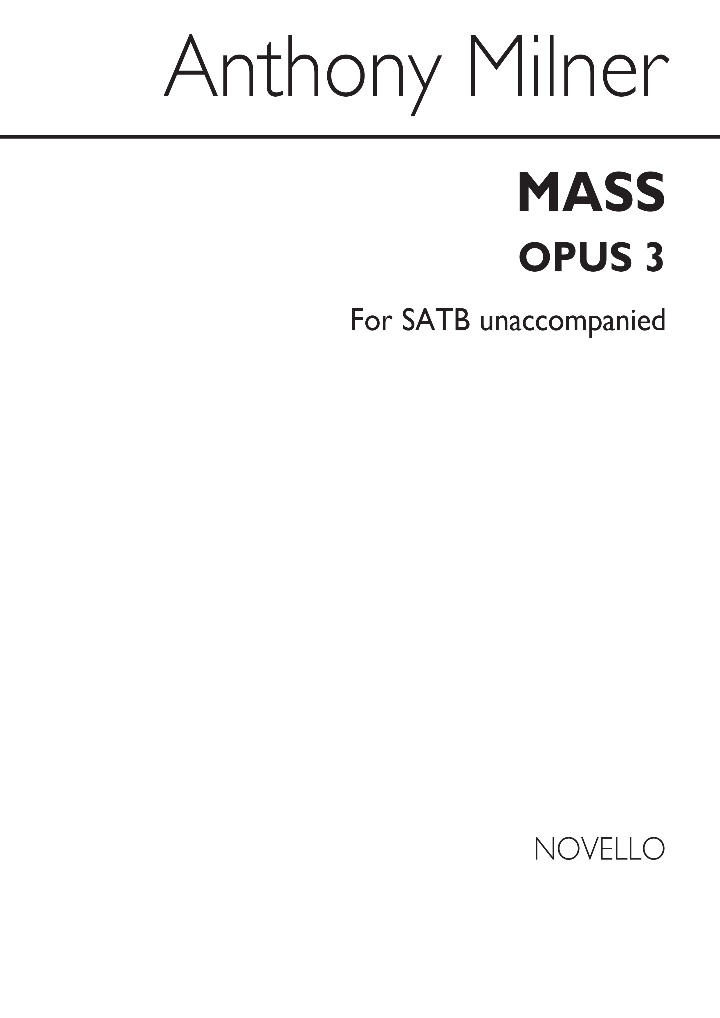 Anthony Milner: Mass Opus 3 Satb Unaccompanied Latin: SATB: Vocal Score