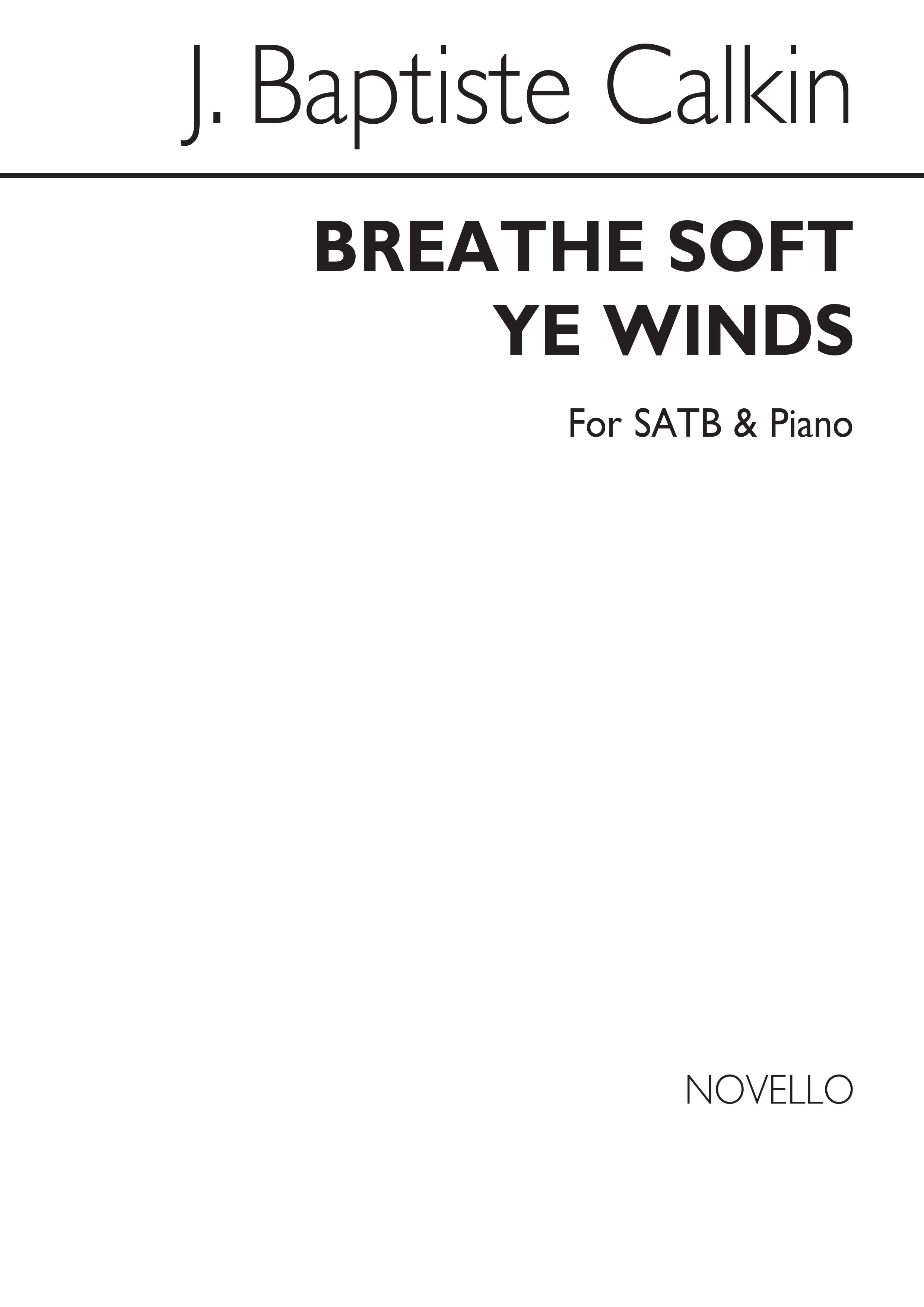 John Baptiste Calkin: Breathe Soft Ye Winds: SATB: Vocal Score
