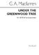 George Alexander MacFarren: Under The Greenwood Tree: SATB: Vocal Score