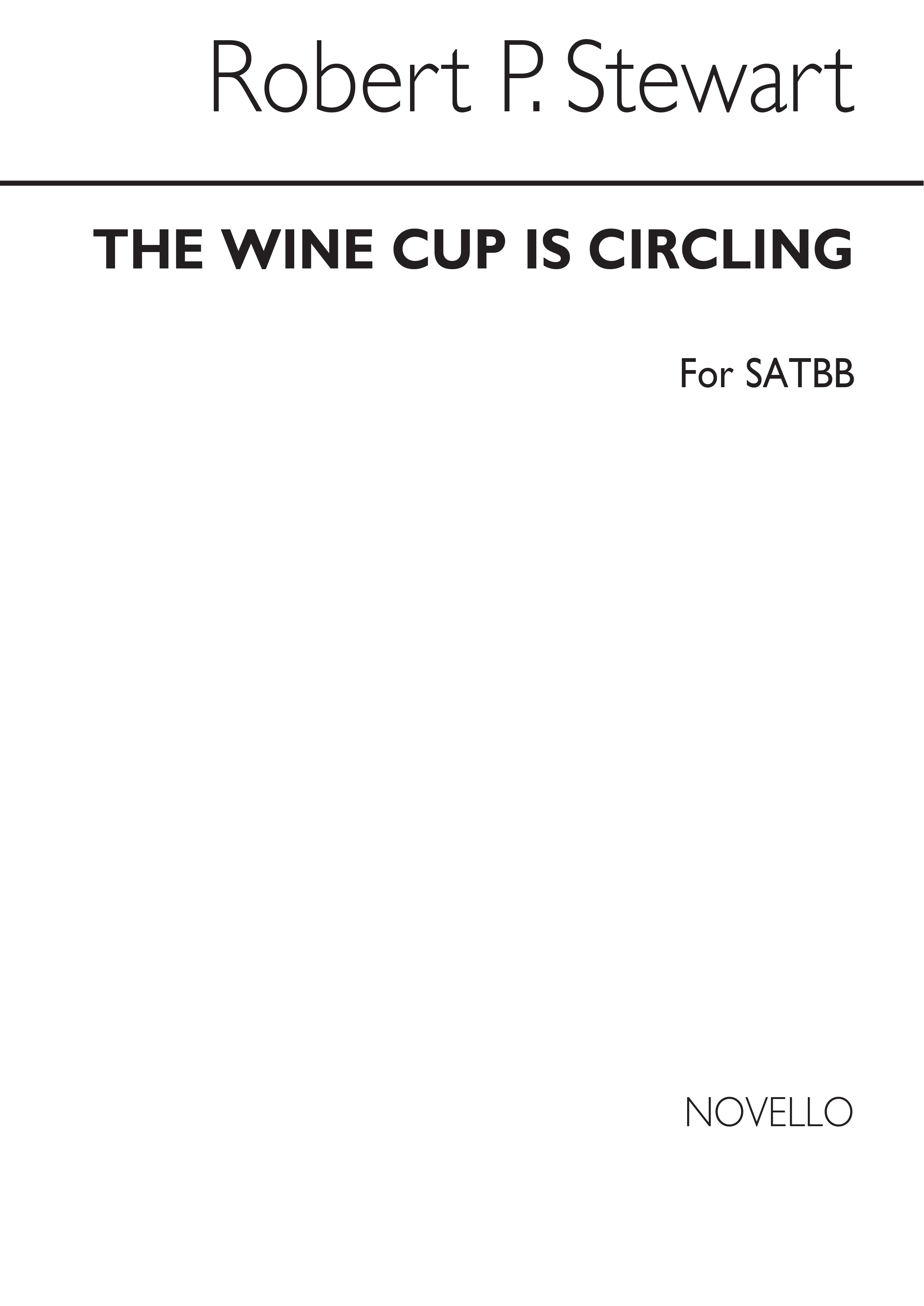 Sir Robert Prescott Stewart: The Wine Cup Is Circling In Almhin's Hall: SATB: