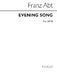Franz Wilhelm Abt: Evening Song: SATB: Vocal Score